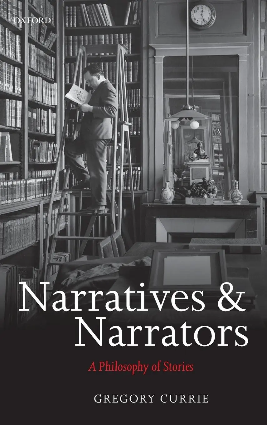 Cover: 9780199282609 | Narratives and Narrators | A Philosophy of Stories | Gregory Currie