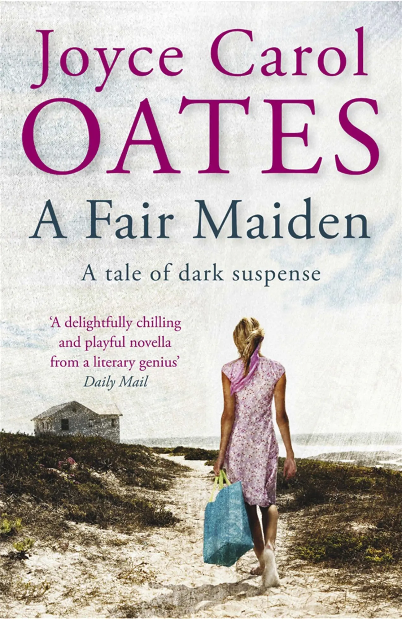 Cover: 9781849162609 | A Fair Maiden | A dark novel of suspense | Joyce Carol Oates | Buch
