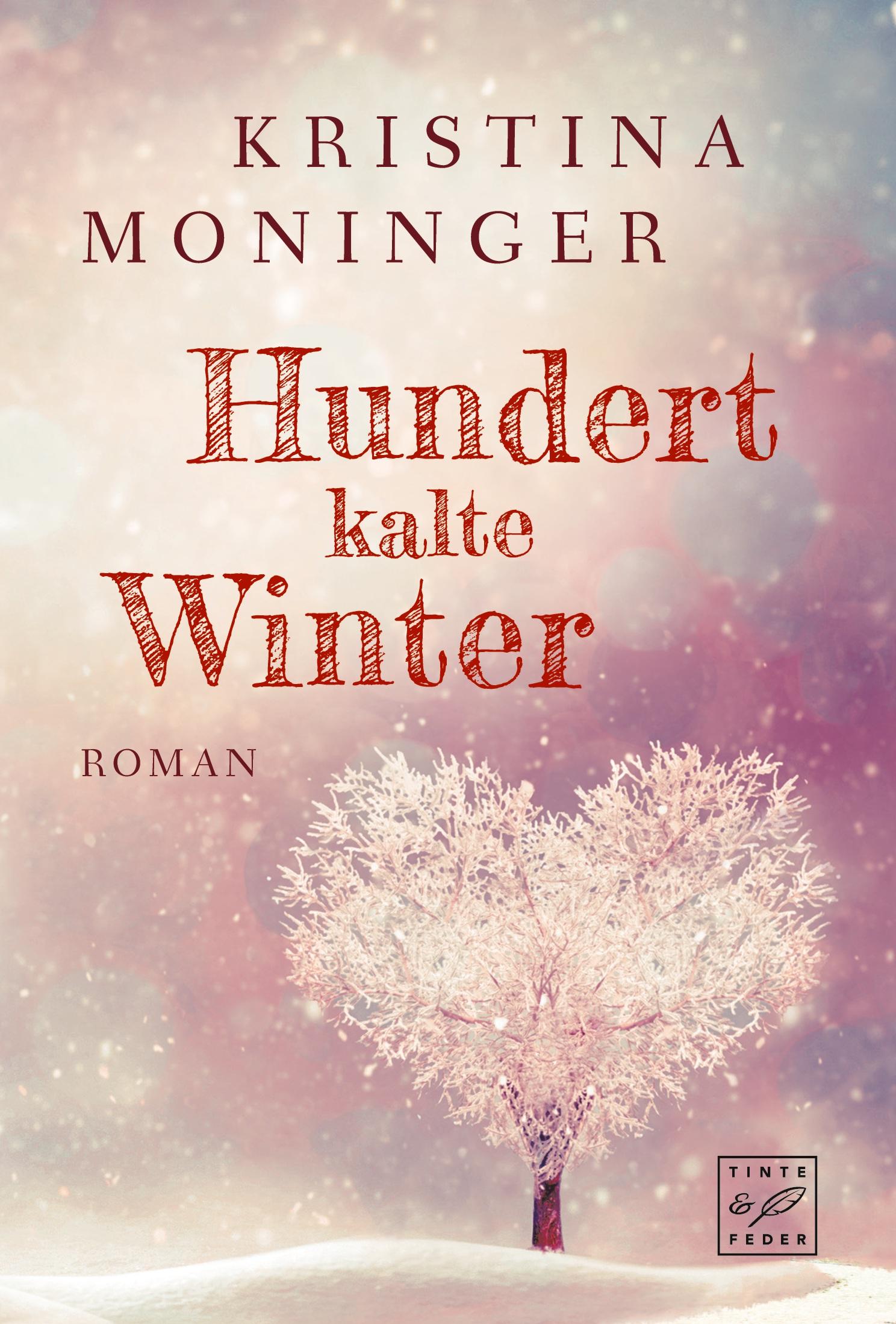 Cover: 9782919802609 | Hundert kalte Winter | Kristina Moninger | Taschenbuch | 336 S. | 2018