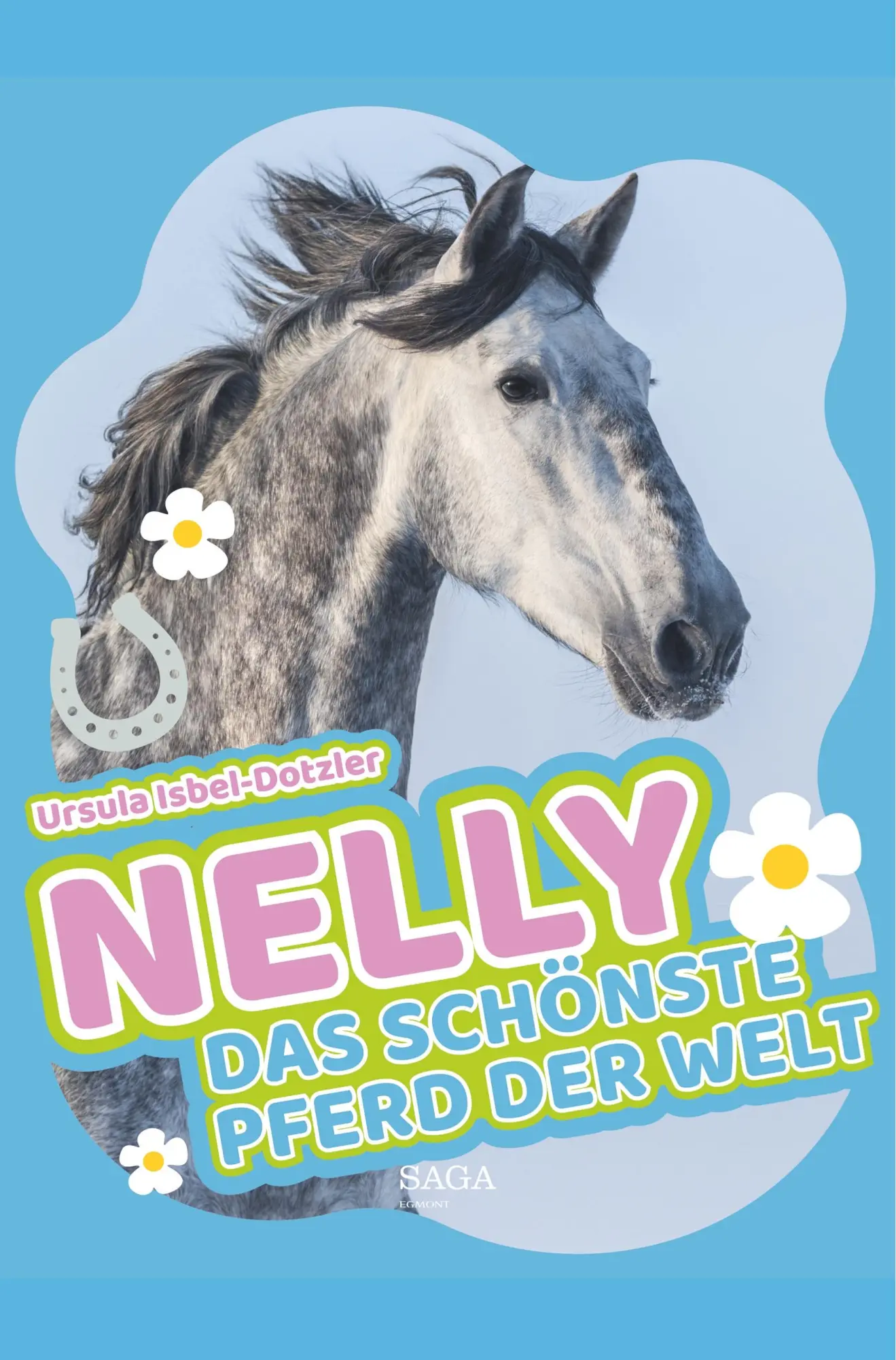 Cover: 9788726152609 | Nelly - Das schönste Pferd der Welt | Ursula Isbel-Dotzler | Buch