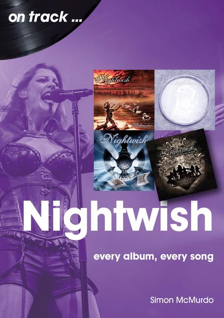 Cover: 9781789522709 | Nightwish | Every Album, Every Song | Simon McMurdo | Taschenbuch