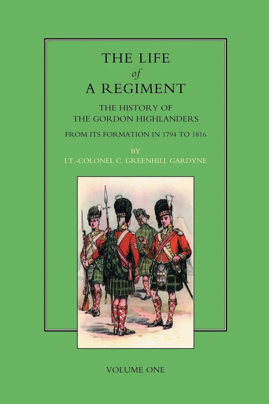 Cover: 9781843422709 | LIFE OF A REGIMENT | Col. C. Greenhill Gardyne David Douglas | Buch