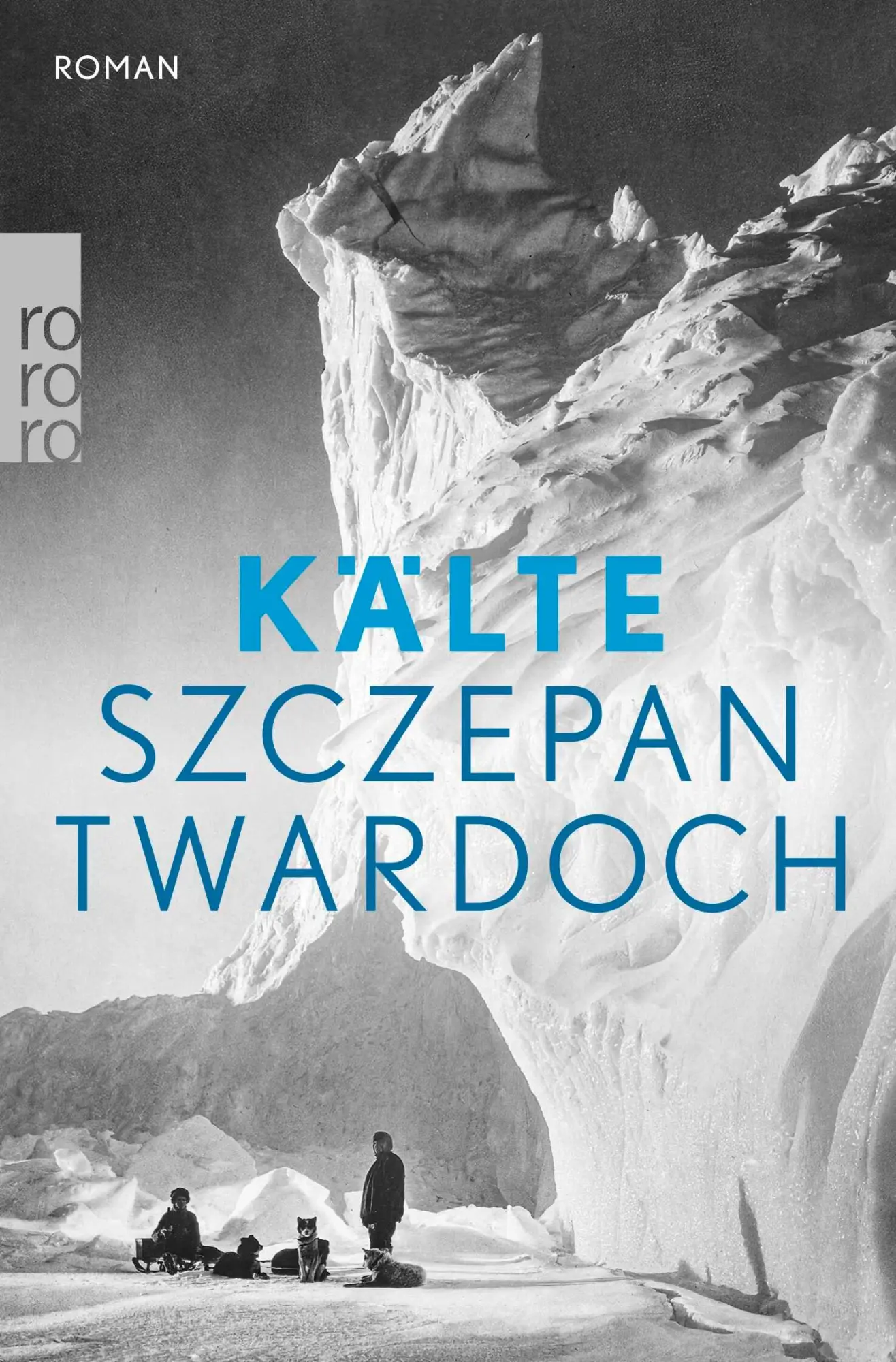 Cover: 9783499012709 | Kälte | Szczepan Twardoch | Taschenbuch | 432 S. | Deutsch | 2026