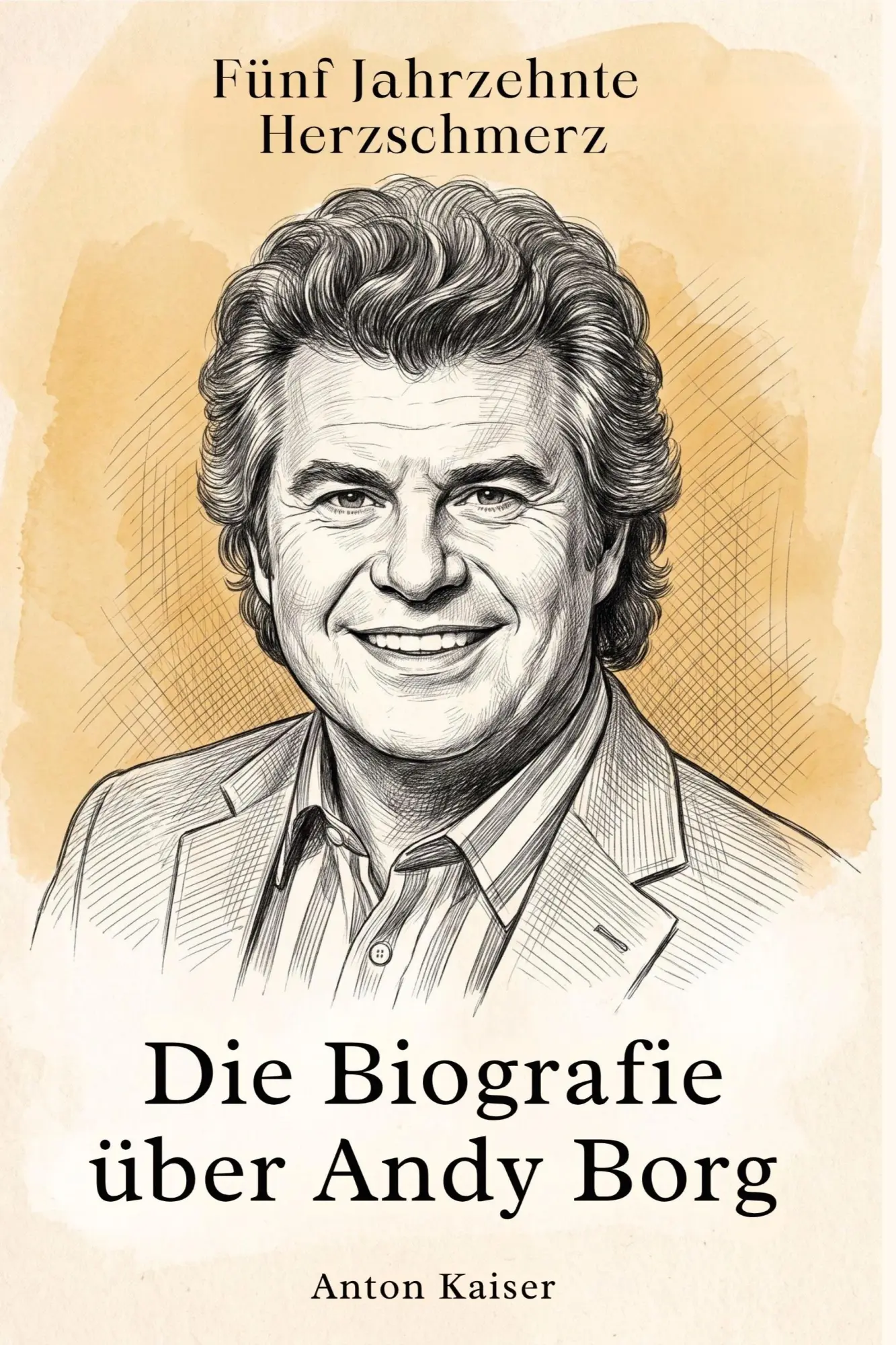 Cover: 9783696402709 | Die Biografie über Andy Borg | Fünf Jahrzehnte Herzschmerz | Kaiser
