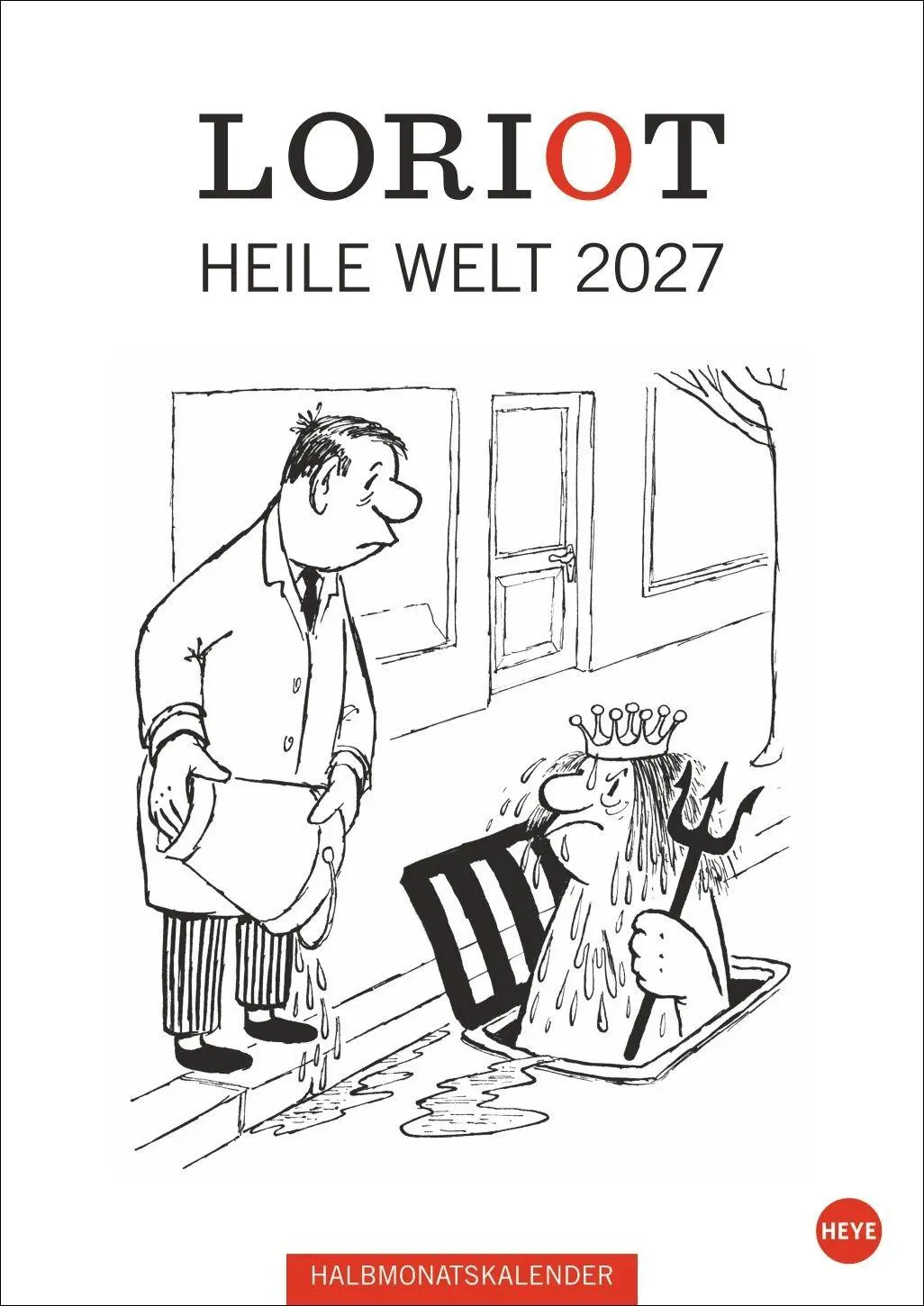 Cover: 9783756412709 | Loriot Heile Welt Halbmonatskalender 2027 | Loriot | Kalender | 25 S.