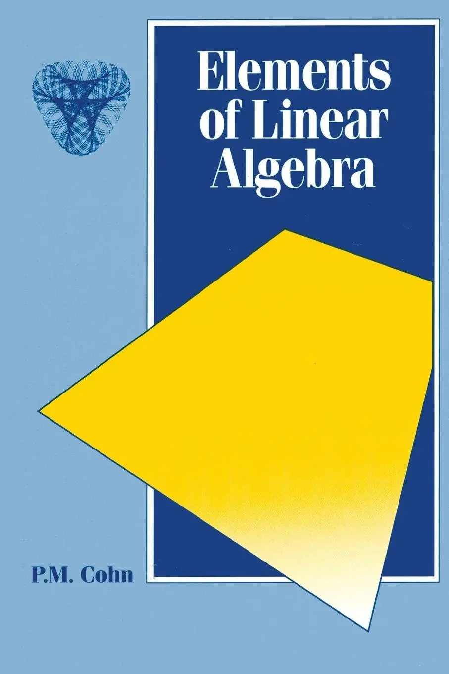 Cover: 9780412552809 | Elements of Linear Algebra | P. M. Cohn | Taschenbuch | Englisch Cover: 9780412552809 | Elements of Linear Algebra | P. M. Cohn | Taschenbuch | Englisch