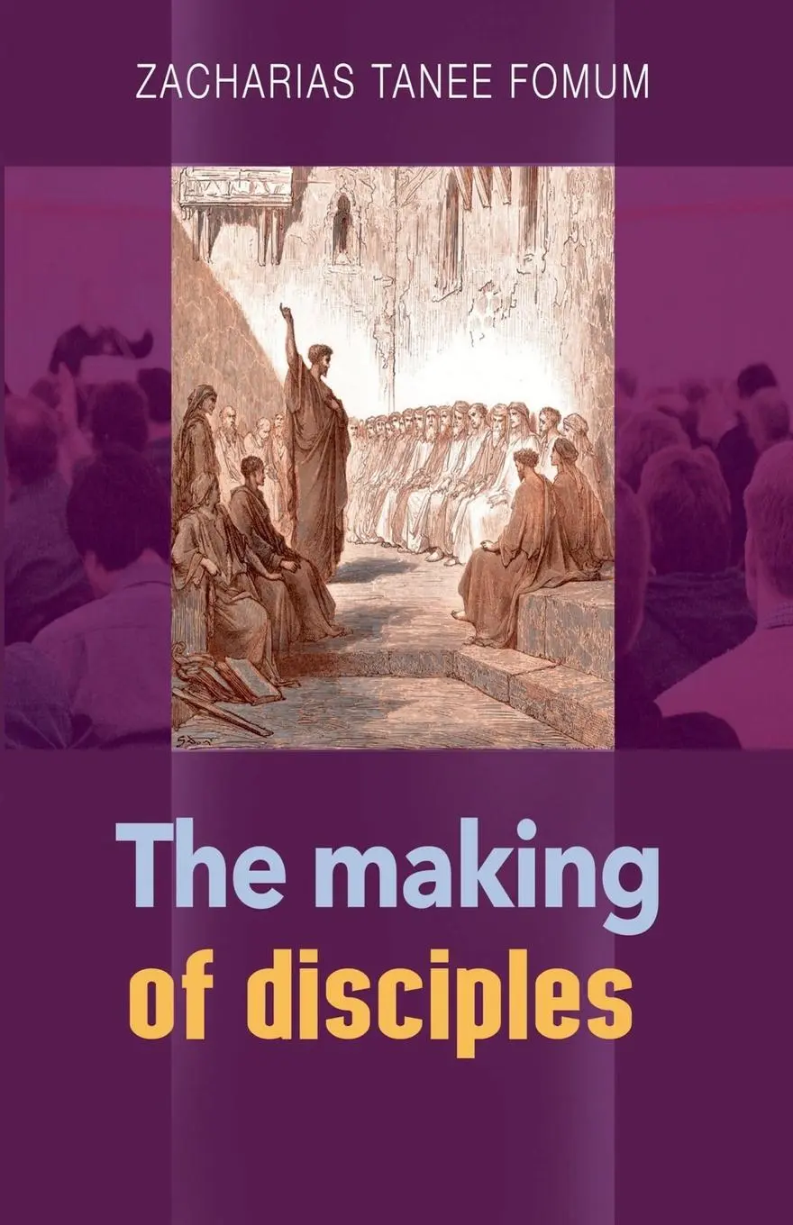 Cover: 9781393032809 | The Making of Disciples | Zacharias Tanee Fomum | Taschenbuch | 2020