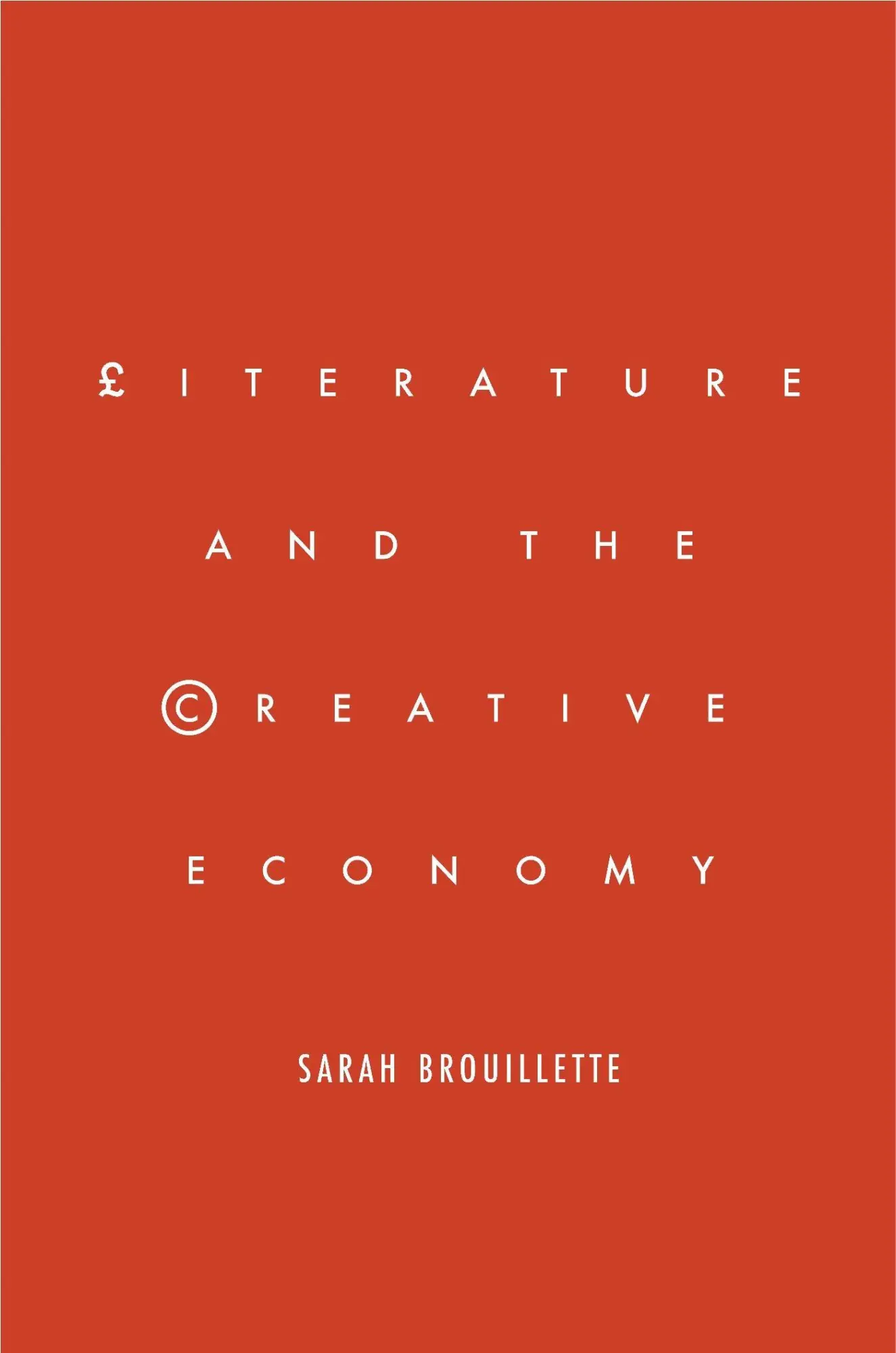 Cover: 9781503602809 | Literature and the Creative Economy | Sarah Brouillette | Taschenbuch