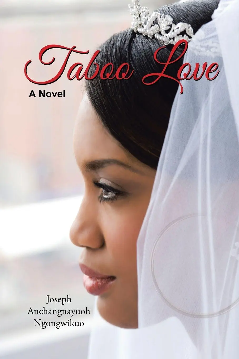 Cover: 9781532002809 | Taboo Love | A Novel | Joseph Anchangnayuoh Ngongwikuo | Taschenbuch