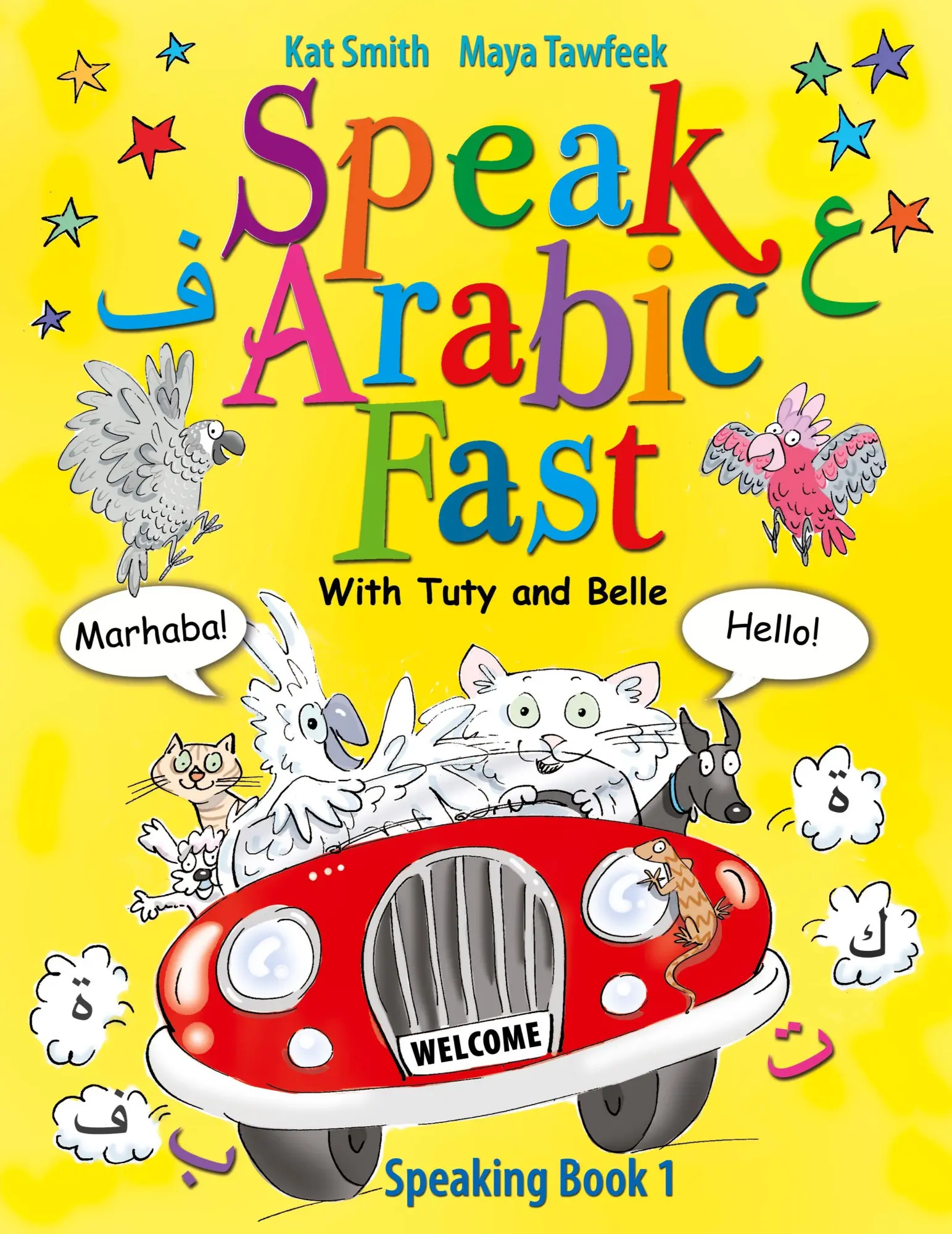 Cover: 9781838012809 | Speak Arabic Fast - Speaking Book 1 | Kat Smith (u. a.) | Taschenbuch