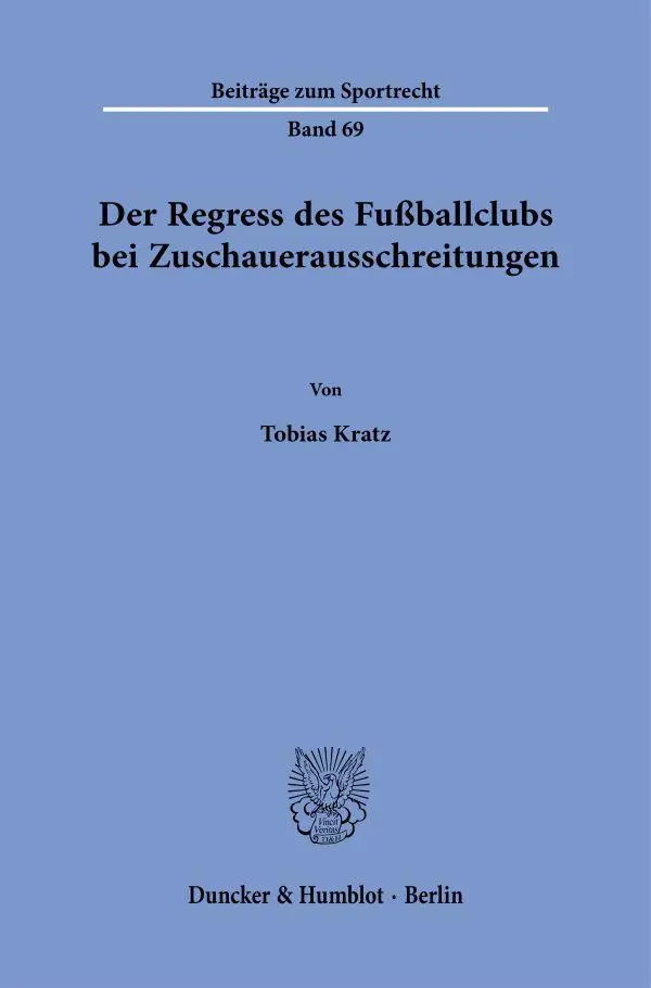 Cover: 9783428192809 | Der Regress des Fußballclubs bei Zuschauerausschreitungen | Kratz