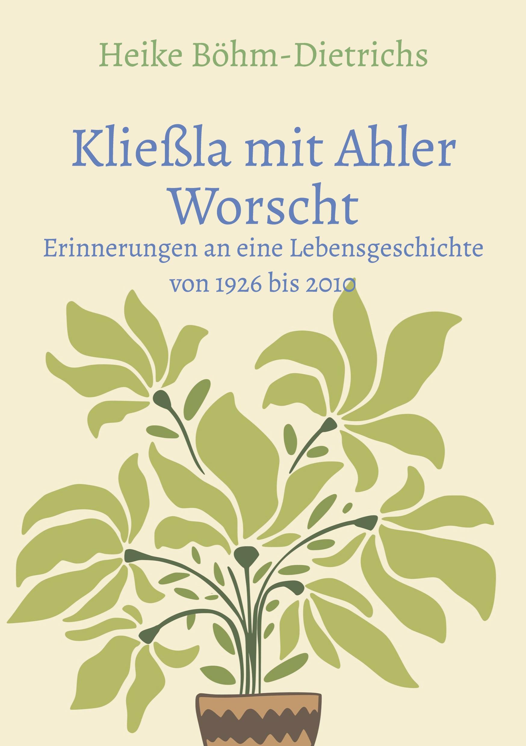 Cover: 9783759782809 | Kließla mit Ahler Worscht | Heike Böhm-Dietrichs | Taschenbuch | 2025