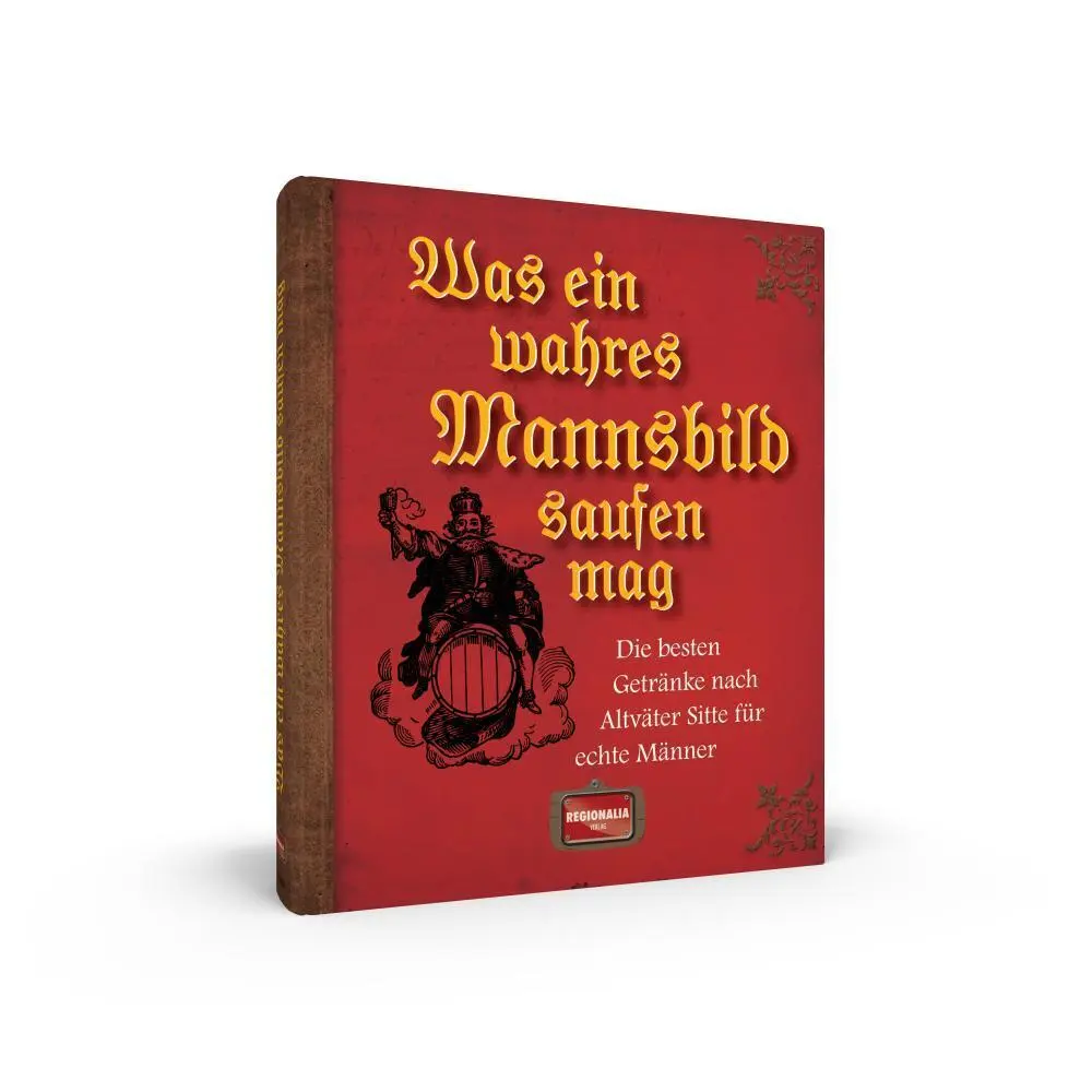 Bild: 9783939722809 | Was ein wahres Mannsbild saufen mag | Buch | 128 S. | Deutsch | 2013