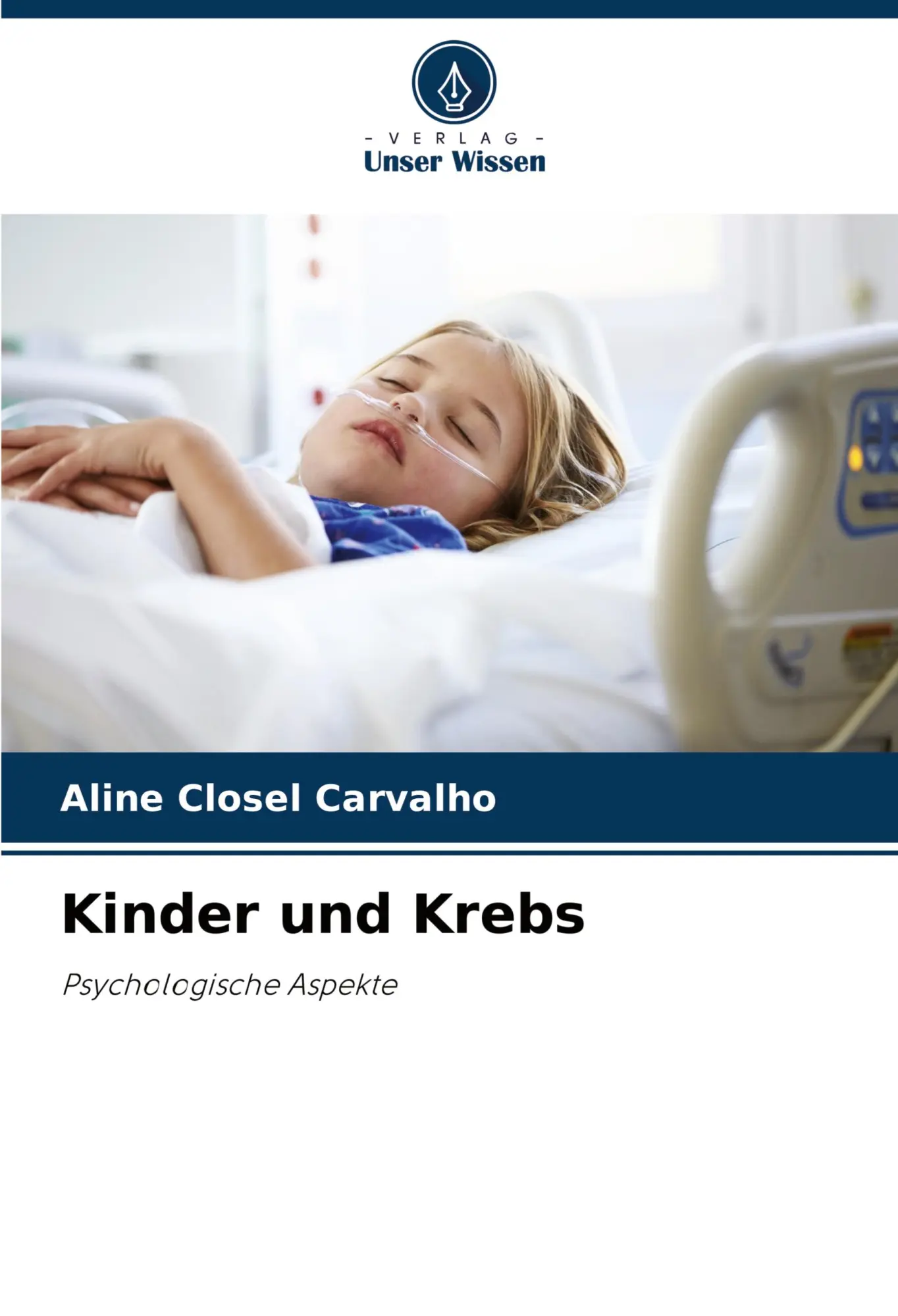 Cover: 9786207642809 | Kinder und Krebs | Psychologische Aspekte | Aline Closel Carvalho