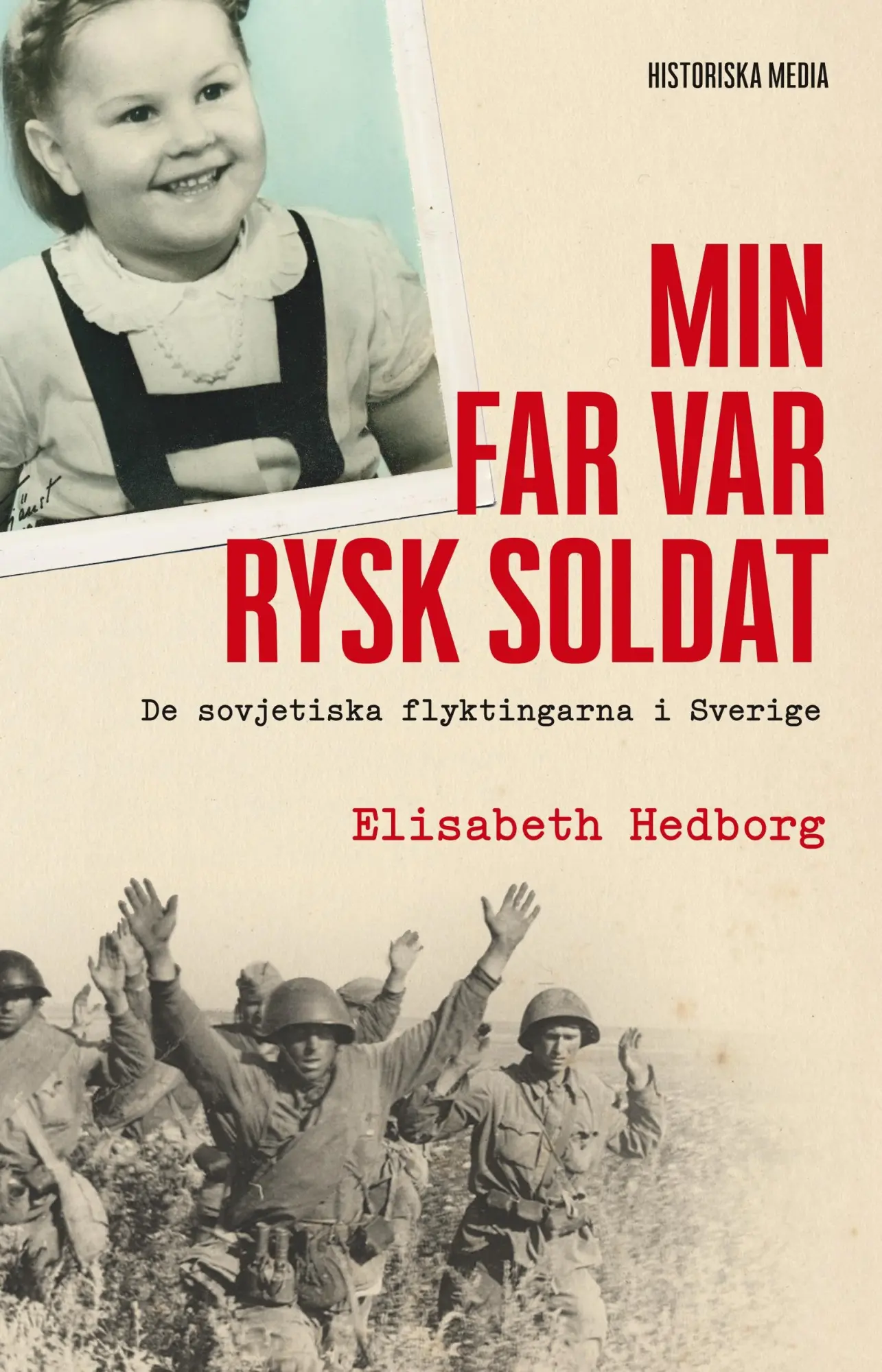Cover: 9789177892809 | Min far var rysk soldat : de sovjetiska flyktingarna i Sverige | Buch