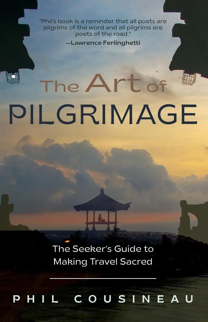Cover: 9781642502909 | The Art of Pilgrimage | The Seeker's Guide to Making Travel Sacred