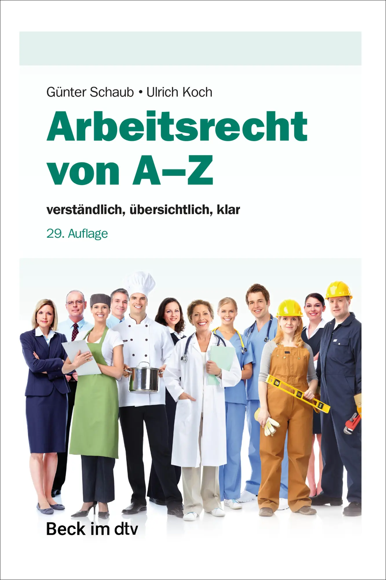 Cover: 9783423512909 | Arbeitsrecht von A-Z | verständlich, übersichtlich, klar | Schaub