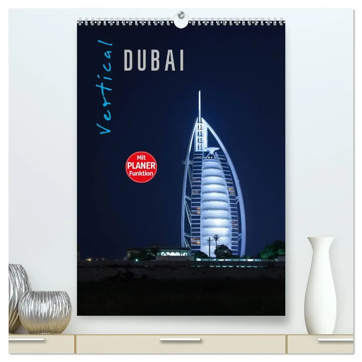 Cover: 9783516432909 | Vertical Dubai 2026 (hochwertiger Premium Wandkalender 2026 DIN A2...