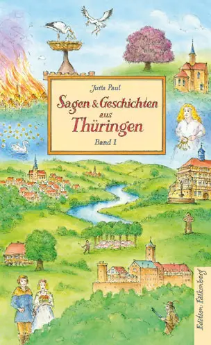 Cover: 9783954942909 | Sagen und Geschichten aus Thüringen, Band 1 | Jutta Paul | Buch | 2022