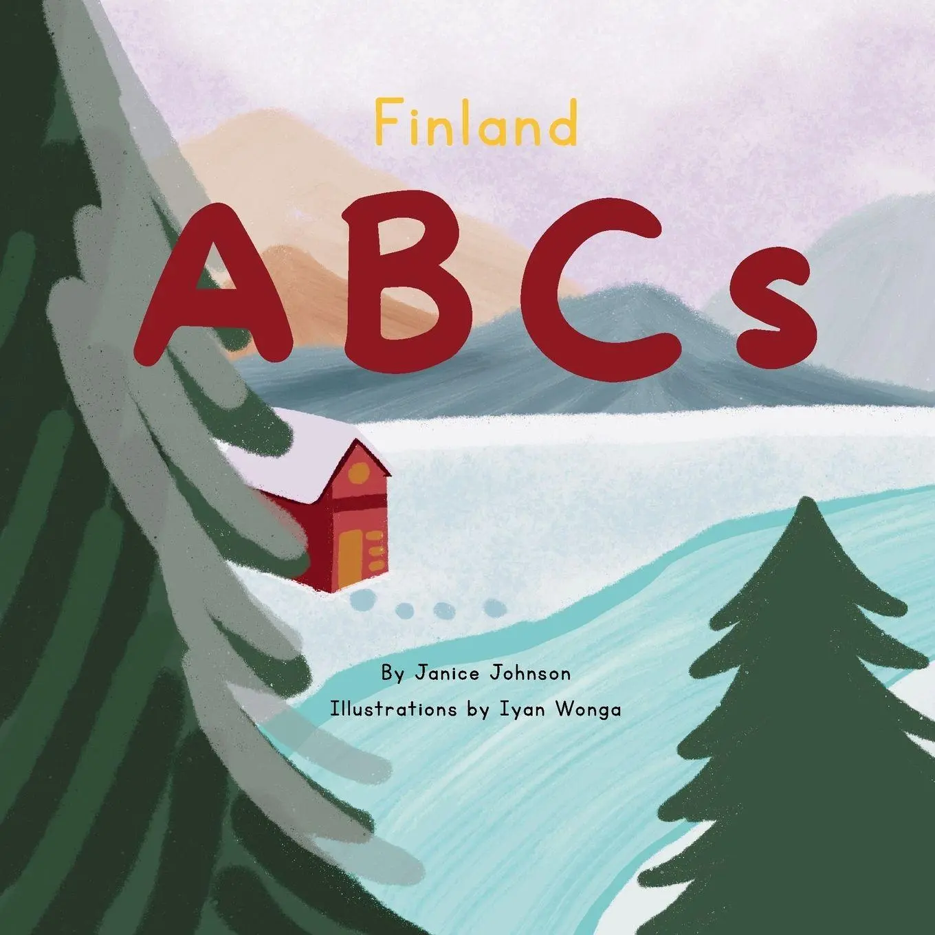 Cover: 9789526592909 | Finland ABCs | An A-Z Adventure Through Finland | Janice Johnson