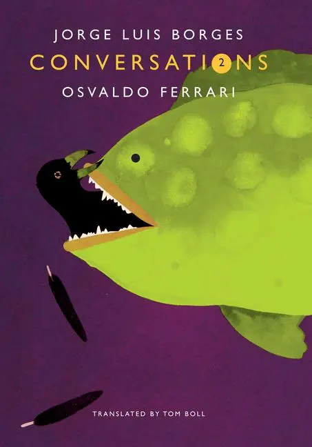 Cover: 9780857423009 | Conversations, Volume 2 | Jorge Luis Borges (u. a.) | Buch | Englisch