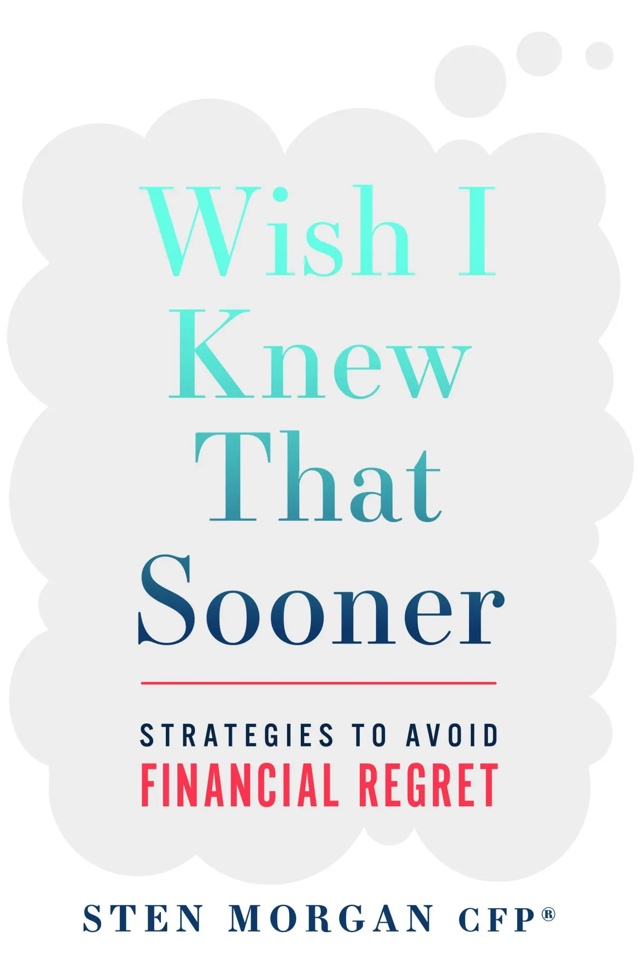 Cover: 9781642253009 | Wish I Knew That Sooner | Strategies To Avoid Financial Regret | Buch