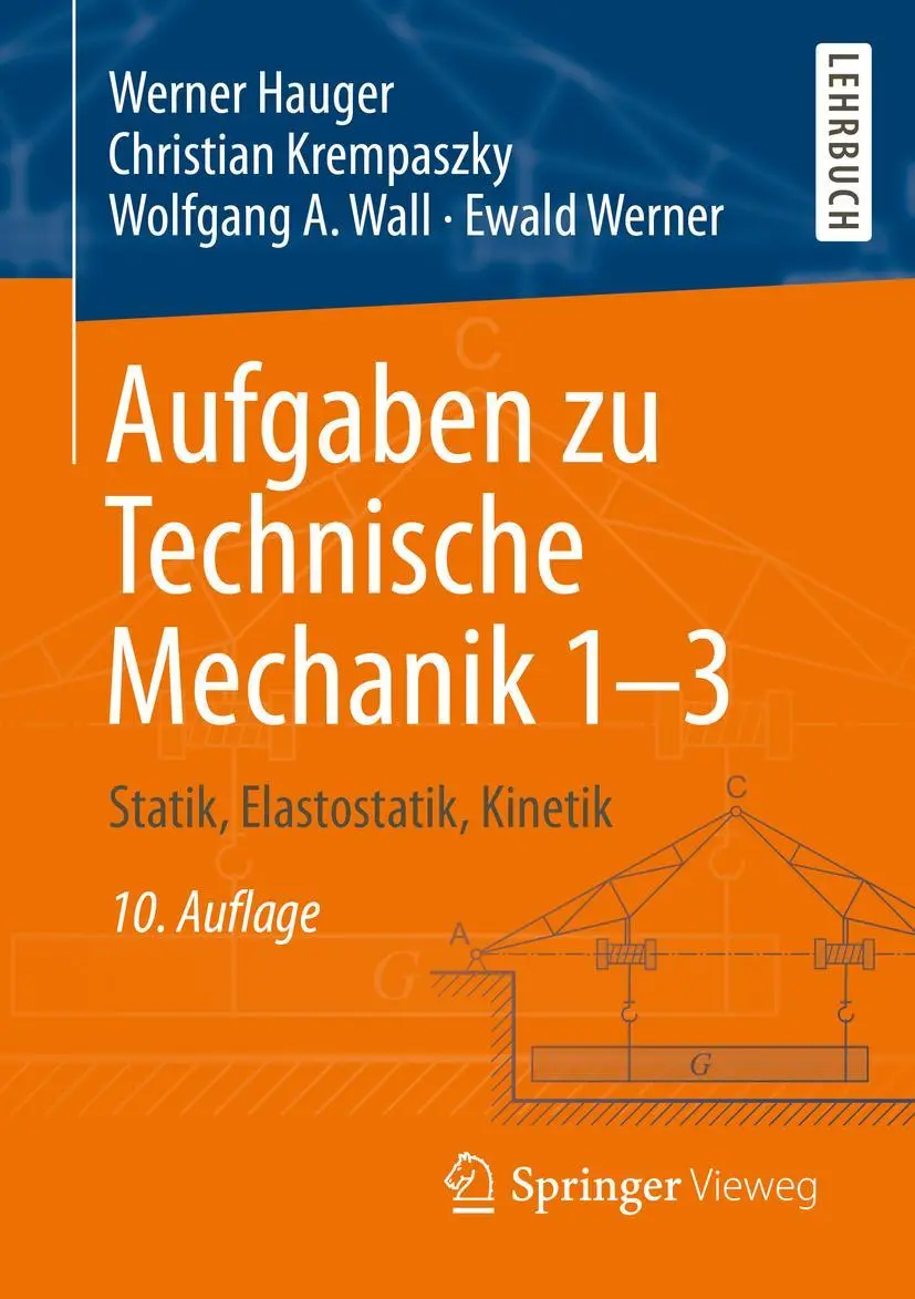 Cover: 9783662613009 | Aufgaben zu Technische Mechanik 1-3 | Statik, Elastostatik, Kinetik