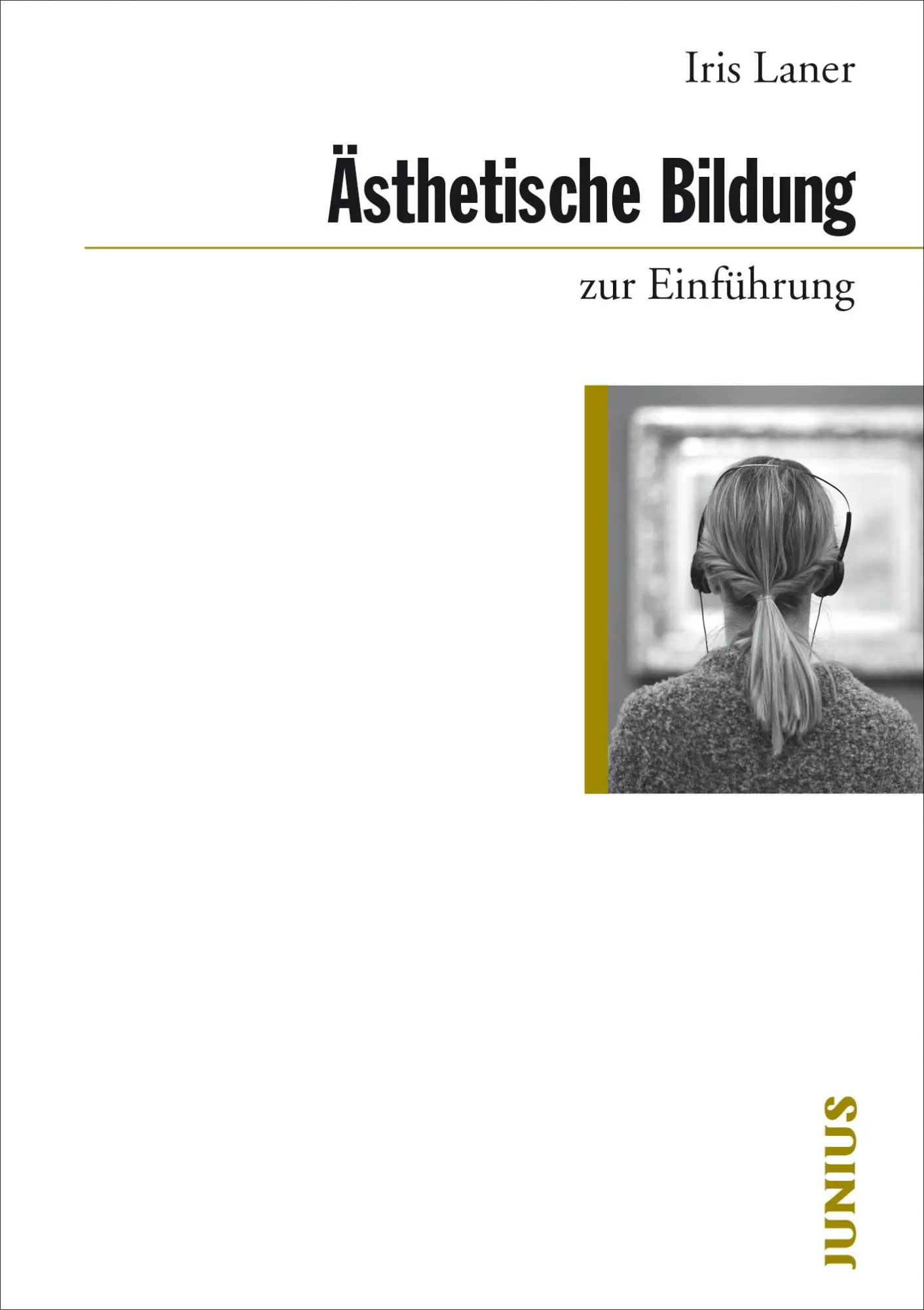 Cover: 9783960603009 | Ästhetische Bildung zur Einführung | Iris Laner | Taschenbuch | 240 S.