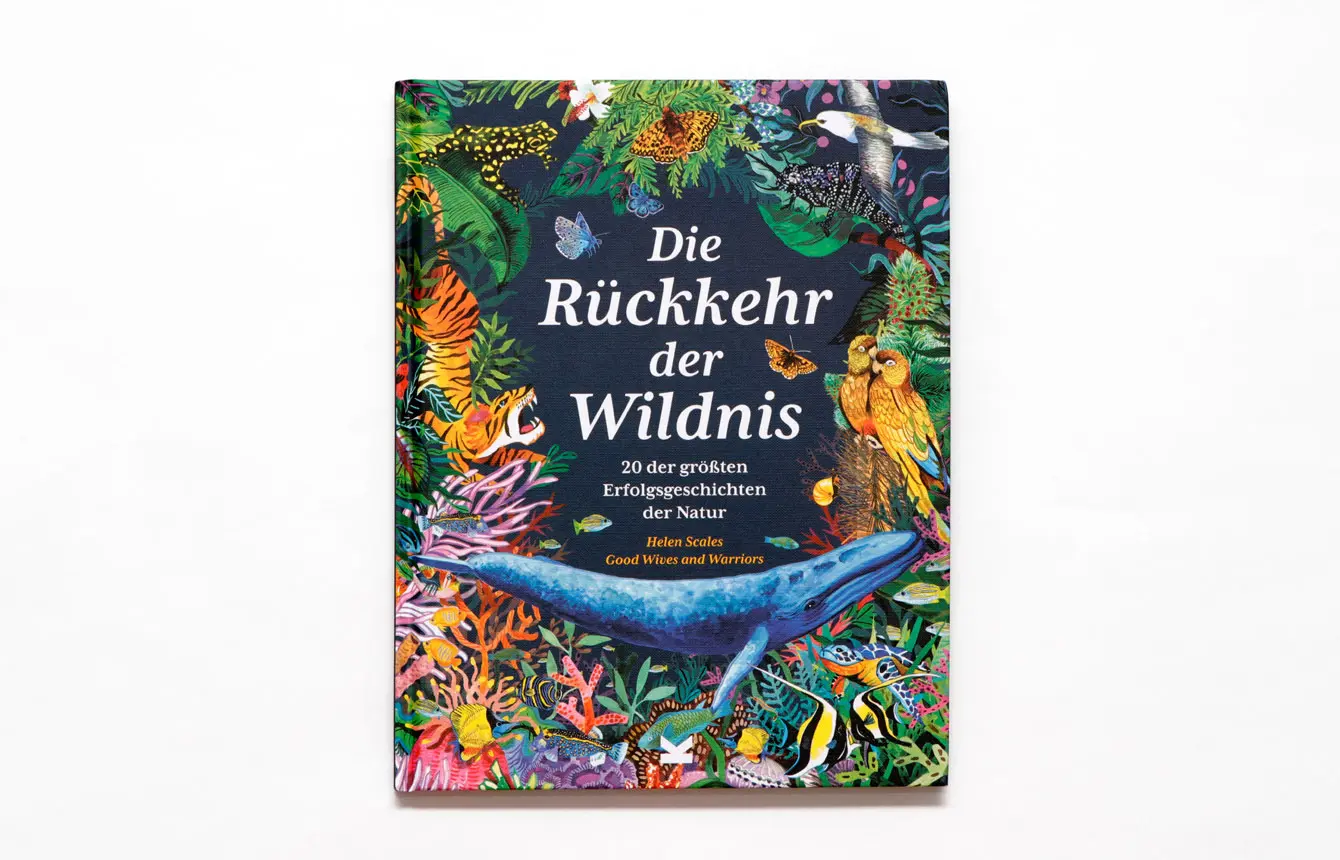 Bild: 9783962443009 | Die Rückkehr der Wildnis | 20 der größten Erfolgsgeschichten der Natur