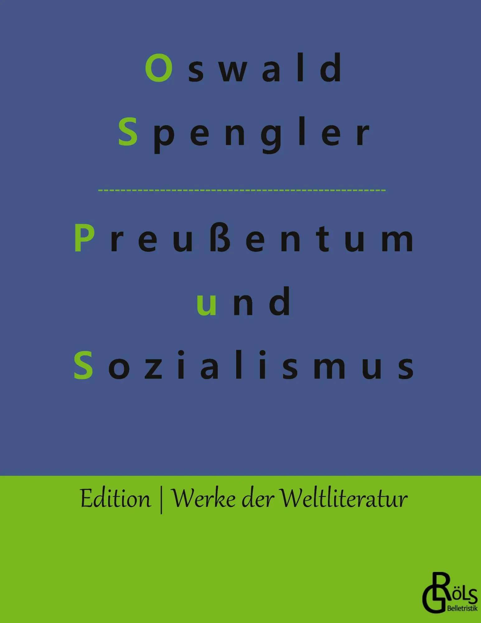Cover: 9783988283009 | Preußentum und Sozialismus | Oswald Spengler | Buch | 104 S. | Deutsch