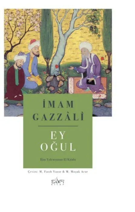Cover: 9786255803009 | Ey Ogul | Imam Gazali | Taschenbuch | Türkisch | 2025 | Sufi Kitap