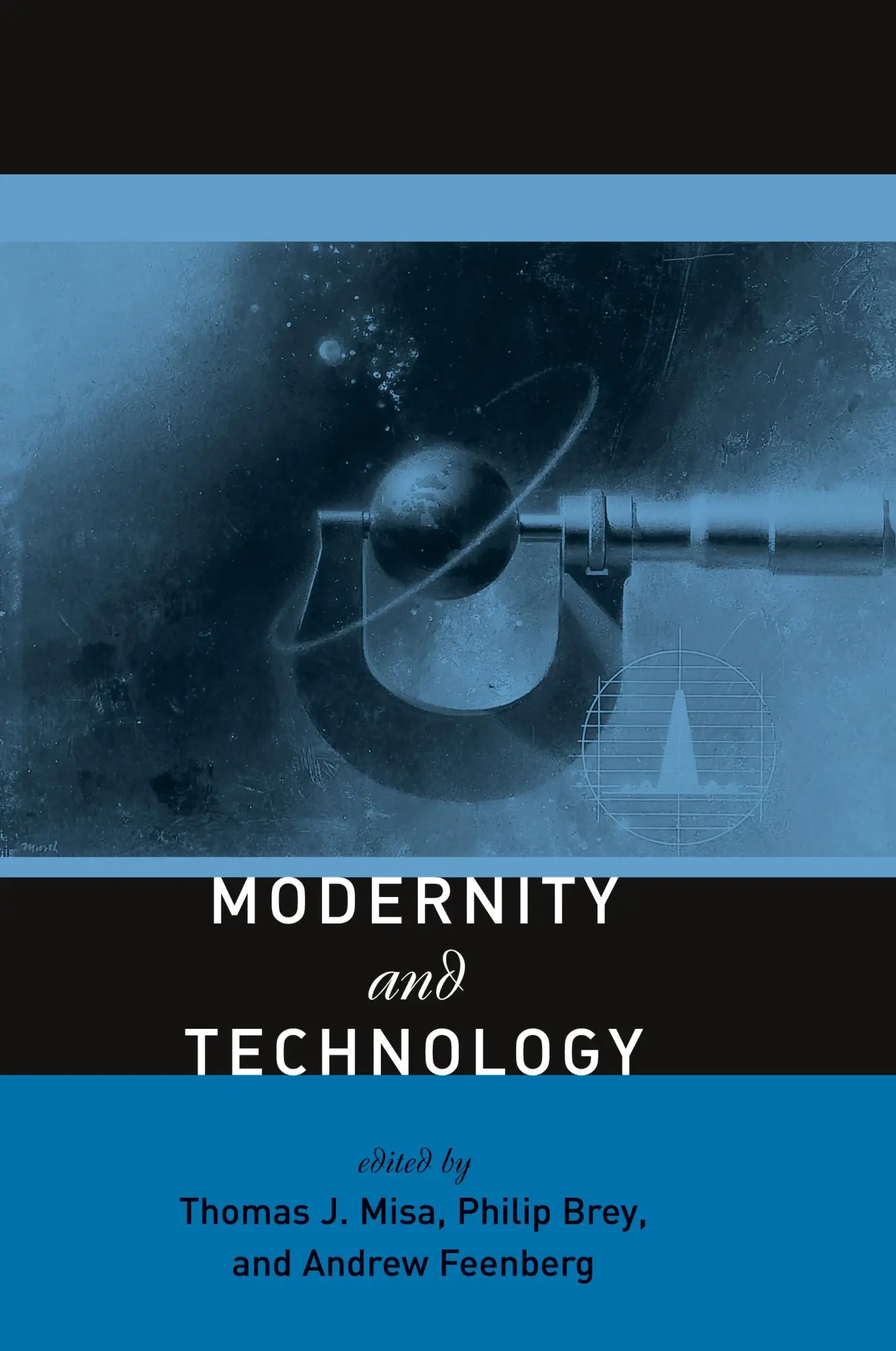 Cover: 9780262633109 | Modernity and Technology | Thomas J. Misa (u. a.) | Taschenbuch | 2004