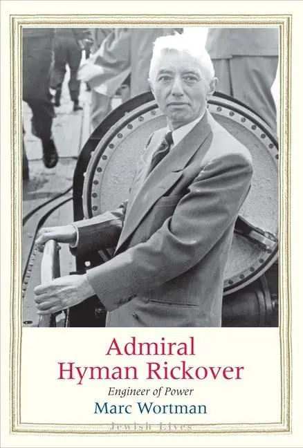 Cover: 9780300243109 | Admiral Hyman Rickover | Engineer of Power | Marc Wortman | Buch