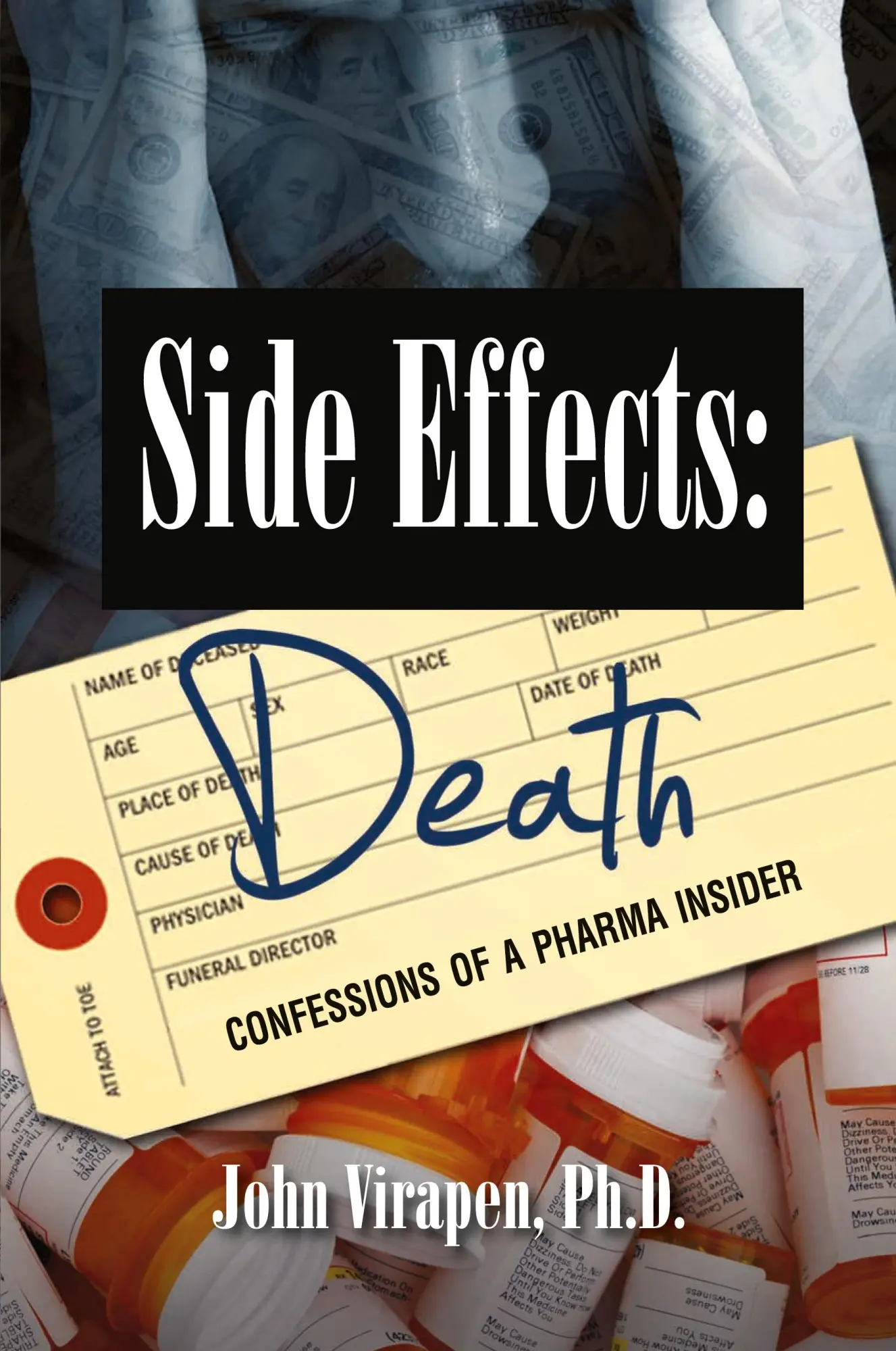Cover: 9781948323109 | Side Effects-Death | Confessions of a Pharma Insider (B&amp;W) | Virapen