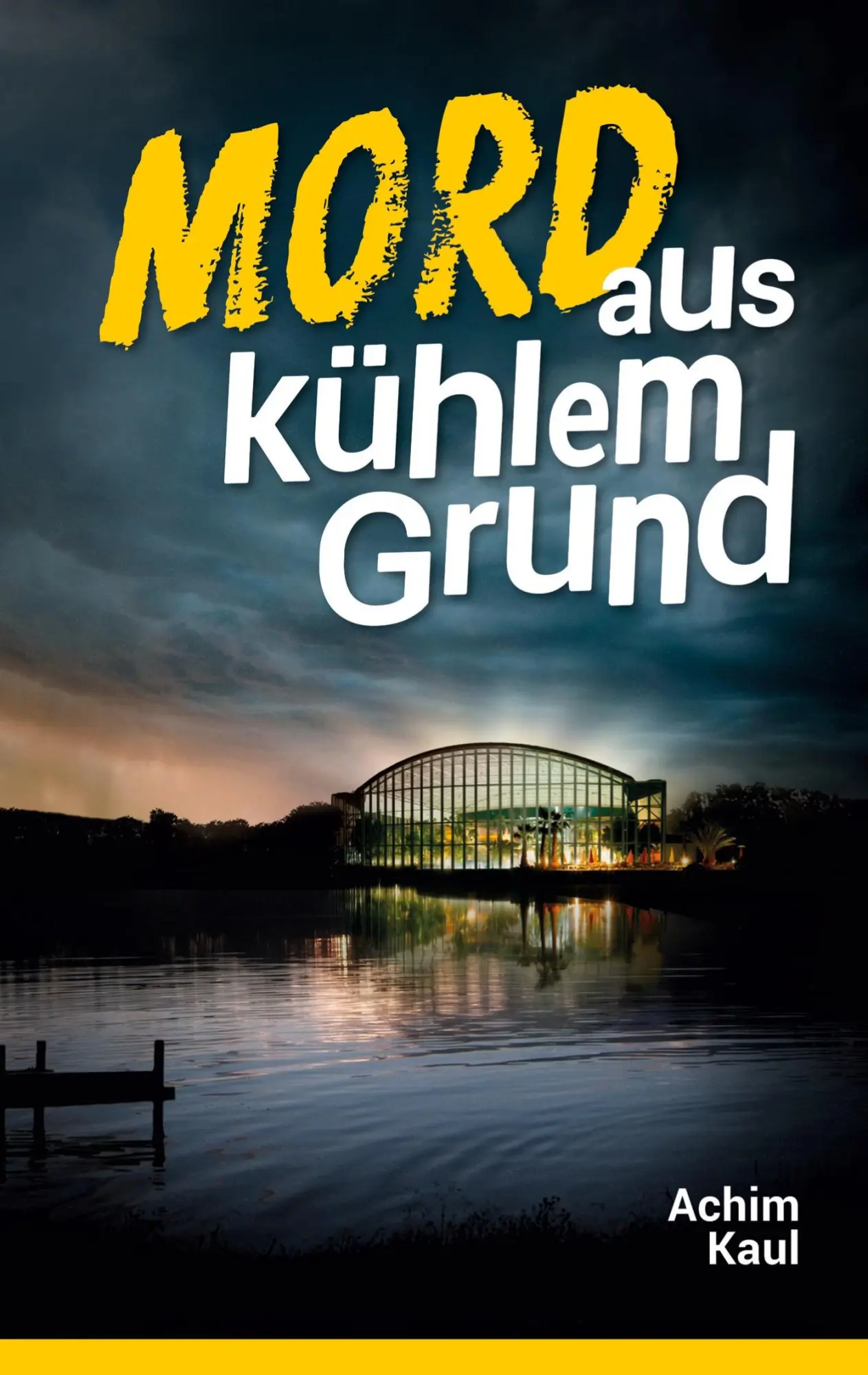 Cover: 9783757813109 | Mord aus kühlem Grund | Achim Kaul | Taschenbuch | 562 S. | Deutsch