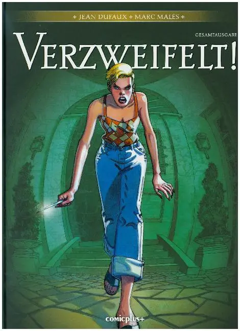 Cover: 9783894743109 | Verzweifelt!, Gesamtausgabe | Jean Dufaux (u. a.) | Buch | 160 S.