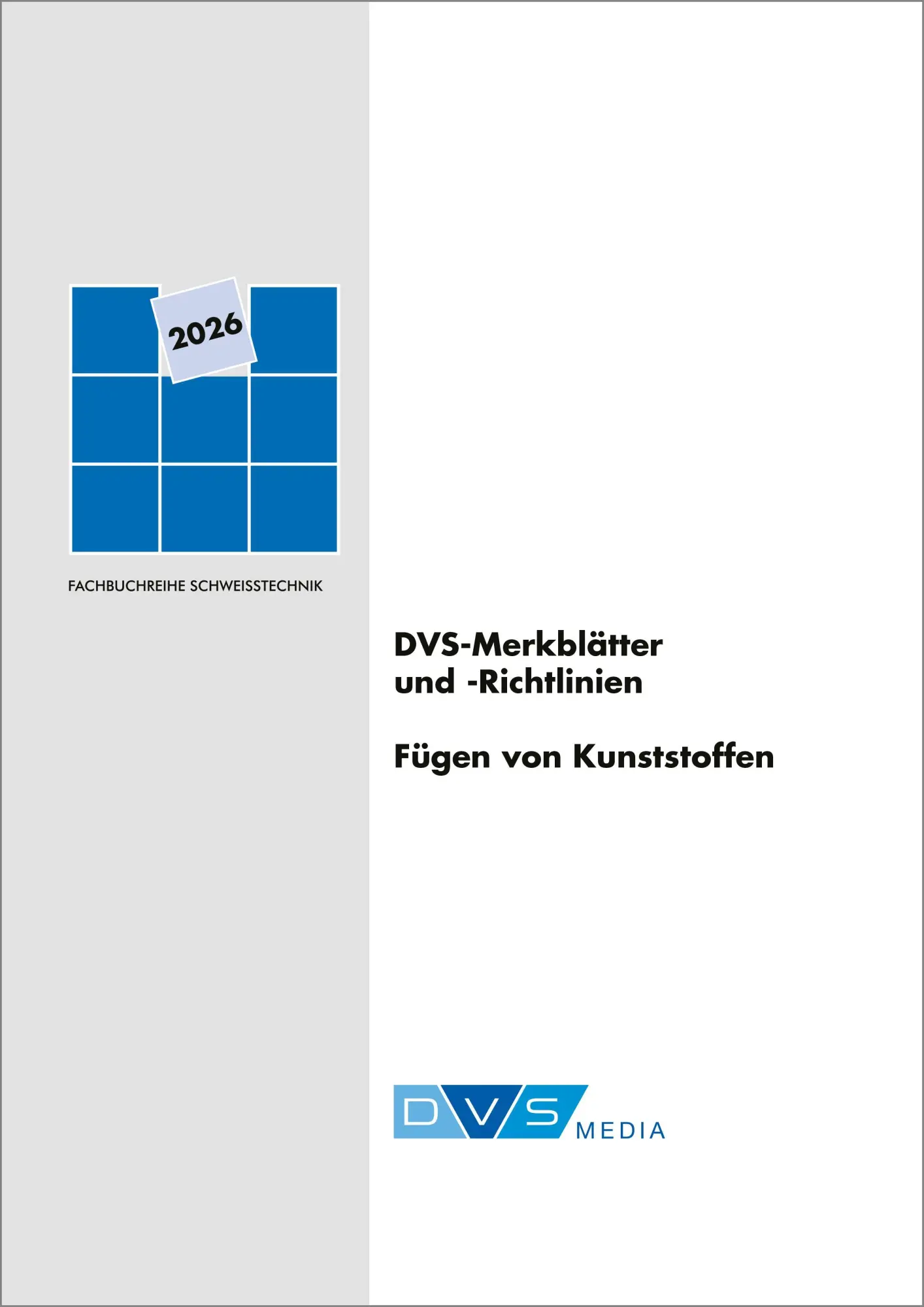 Cover: 9783961443109 | DVS-Merkblätter und -Richtlinien Fügen von Kunststoffen | DVS e. V.