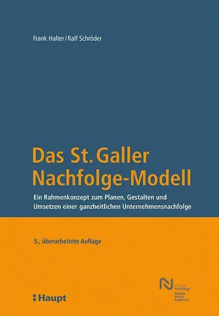 Cover: 9783258083209 | Das St. Galler Nachfolge-Modell | Frank Halter (u. a.) | Buch | 264 S.