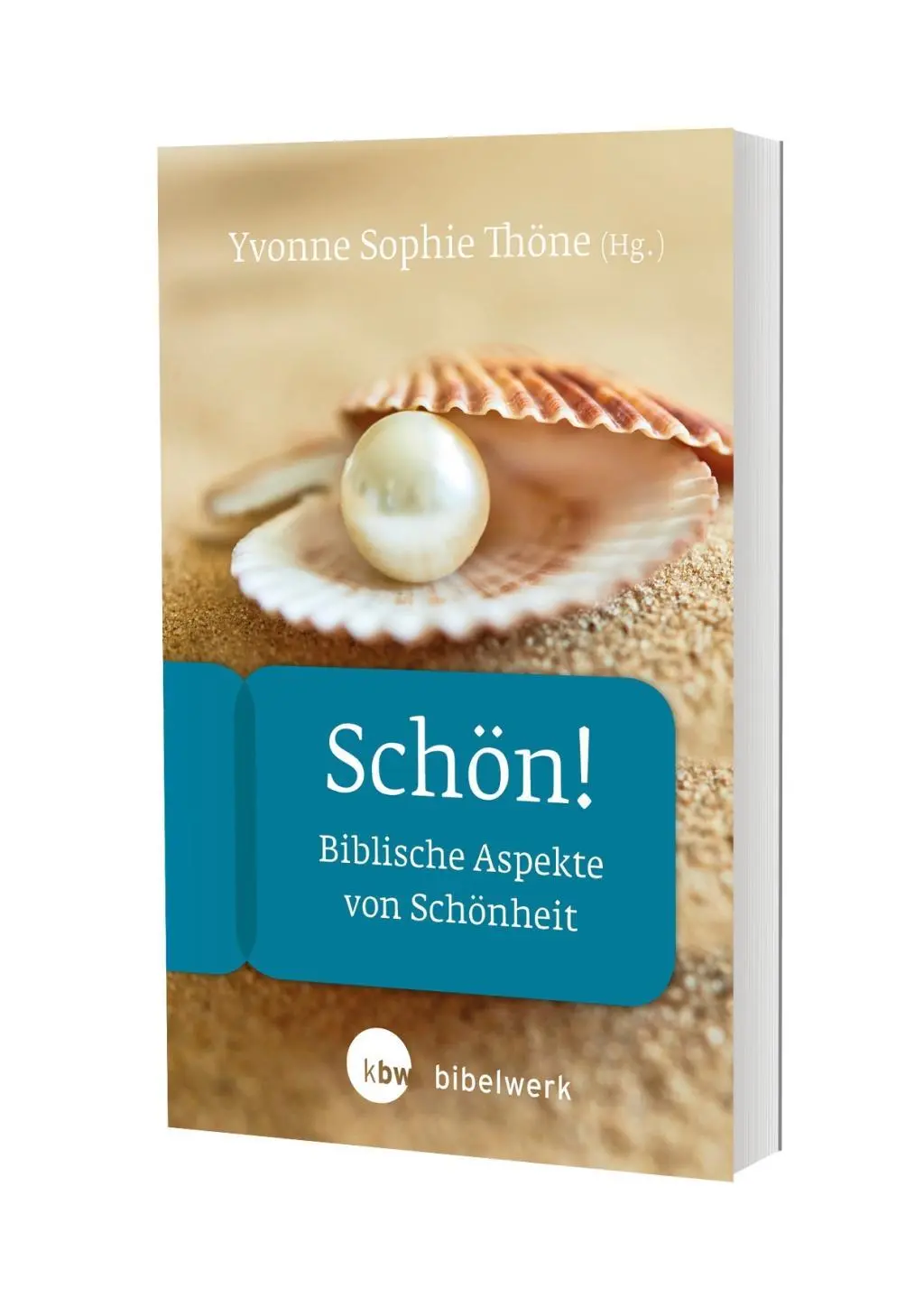 Cover: 9783460253209 | Schön! | Biblische Aspekte von Schönheit, FrauenBibelArbeit 40 | Thöne