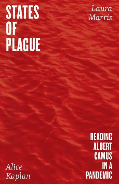 Cover: 9780226833309 | States of Plague | Reading Albert Camus in a Pandemic | Kaplan (u. a.)