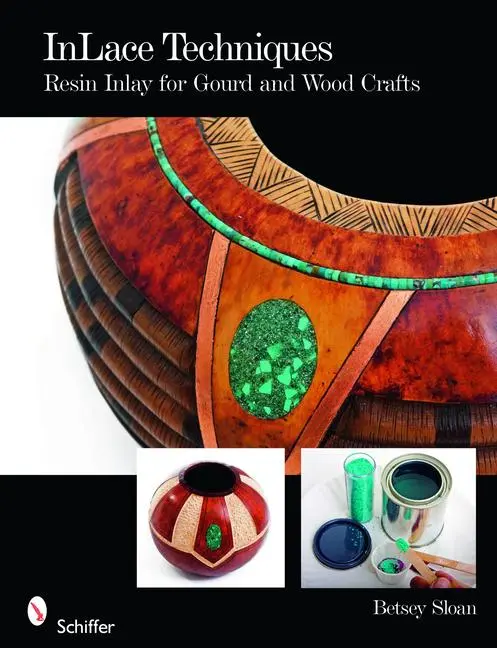 Cover: 9780764333309 | Inlace Techniques | Resin Inlay for Gourd and Wood Crafts | Sloan