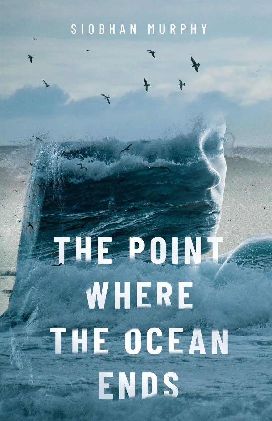 Cover: 9781739273309 | The Point Where The Ocean Ends | Siobhan Murphy | Taschenbuch | 2023