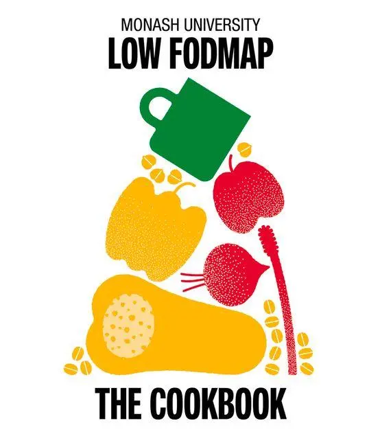 Cover: 9781922633309 | Monash University Low FODMAP | The Cookbook | The Monash Fodmap Team