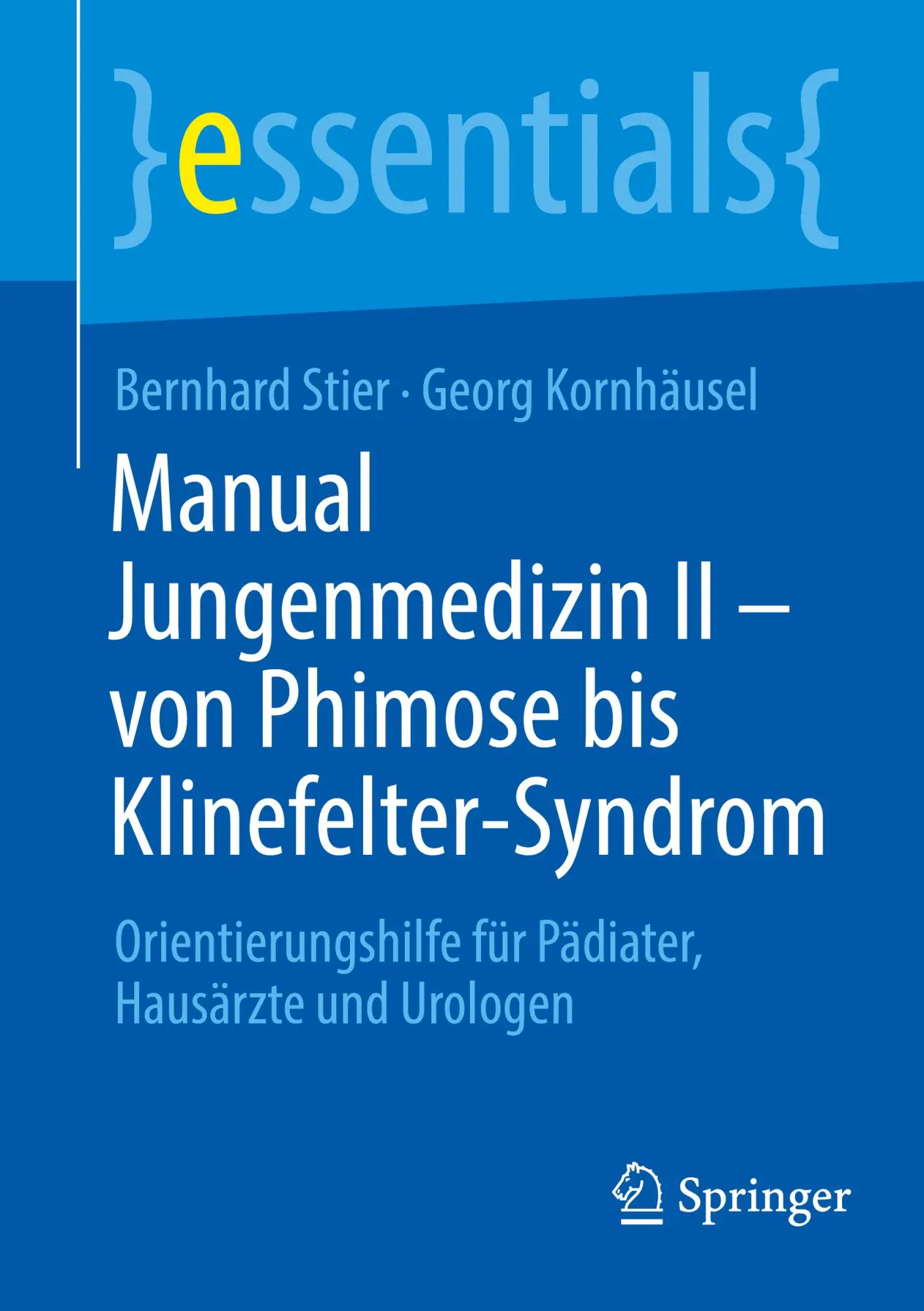 Cover: 9783662683309 | Manual Jungenmedizin II - von Phimose bis Klinefelter-Syndrom | Buch