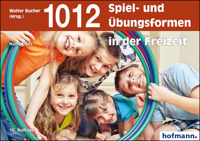 Cover: 9783778063309 | 1012 Spiel- und Übungsformen in der Freizeit | Hans Fluri | Buch