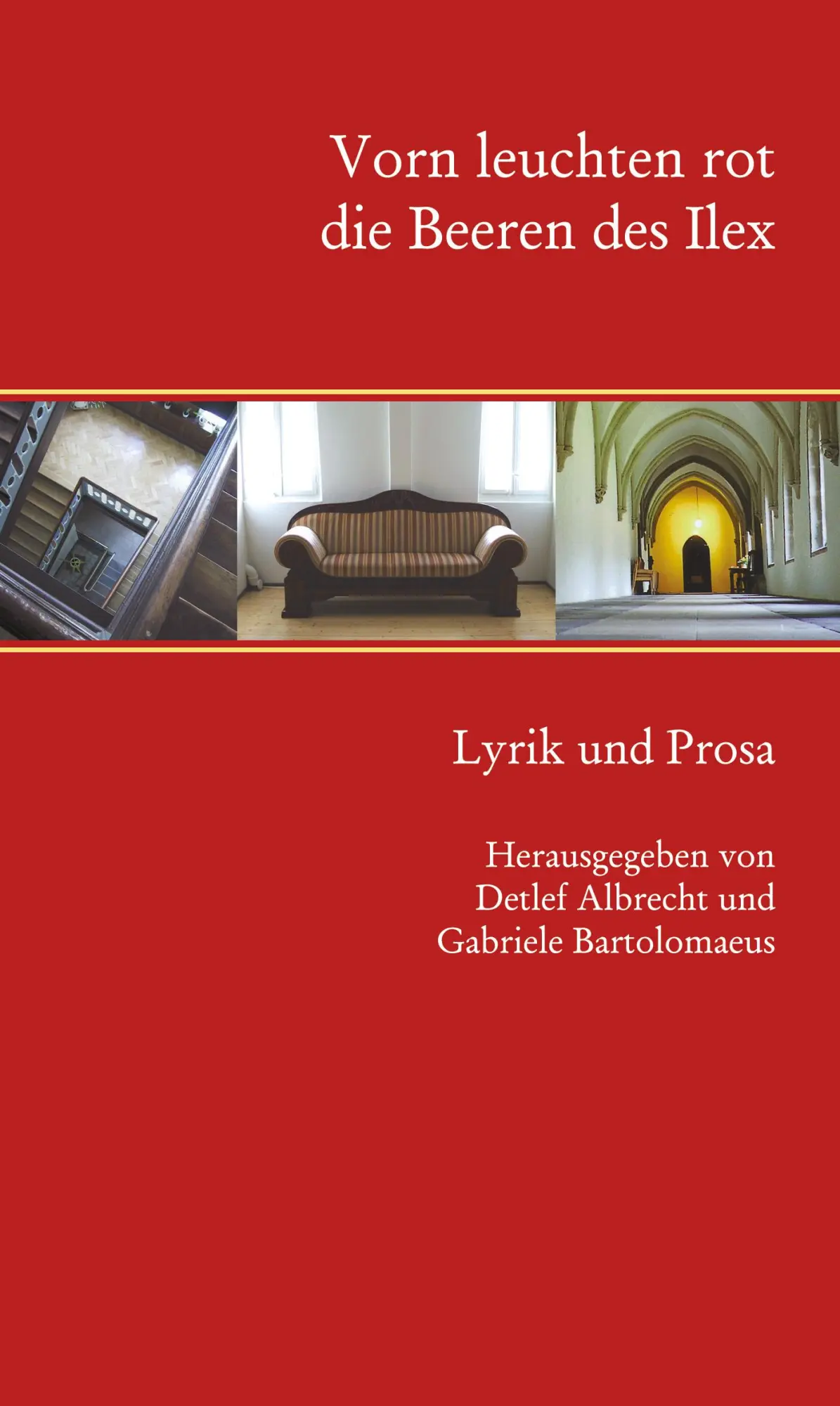 Cover: 9783833403309 | Vorn leuchten rot die Beeren des Ilex | Lyrik und Prosa | Buch | 2003