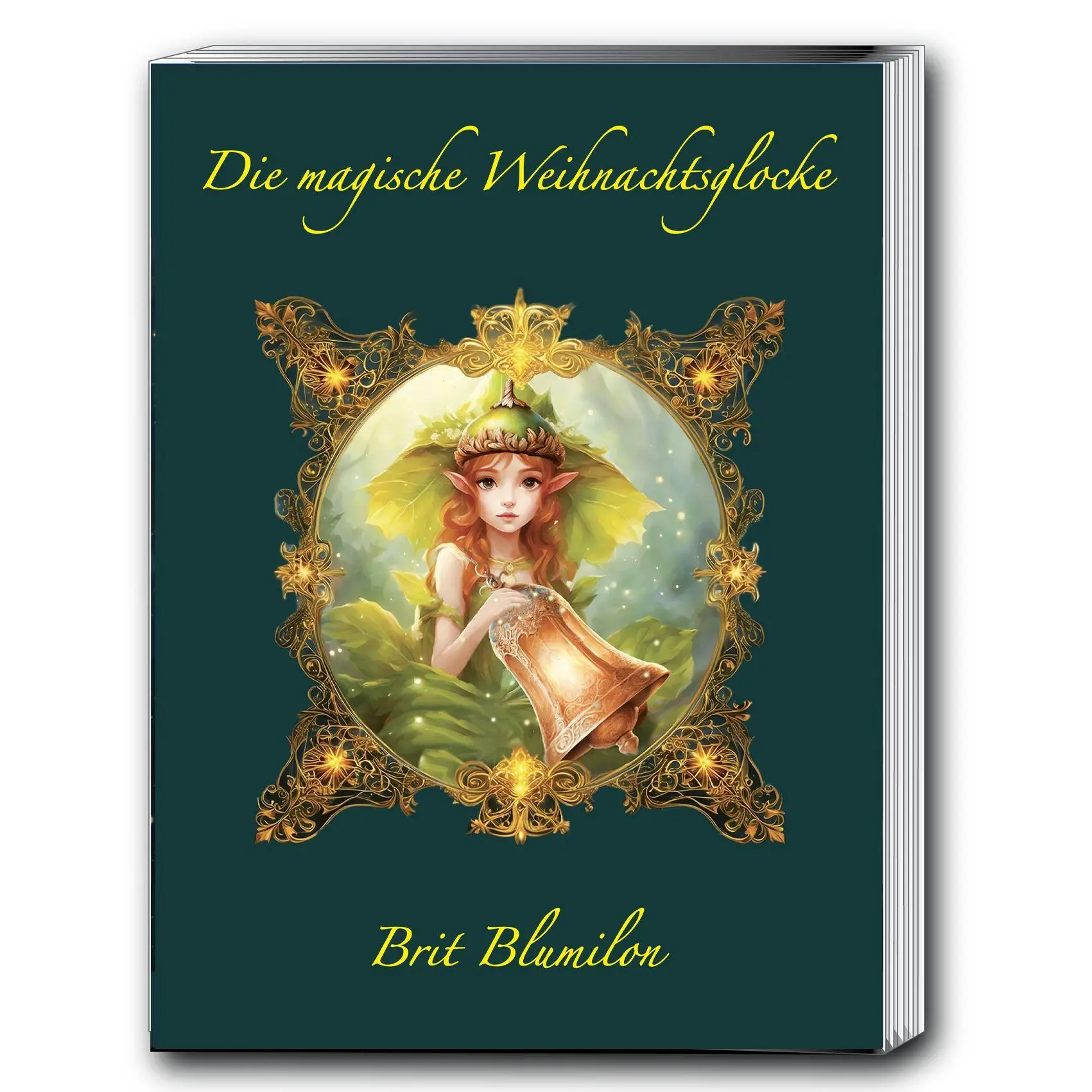 Cover: 9783950533309 | Die magische Weihnachtsglocke | Brit Blumilon | Buch | Deutsch | 2024