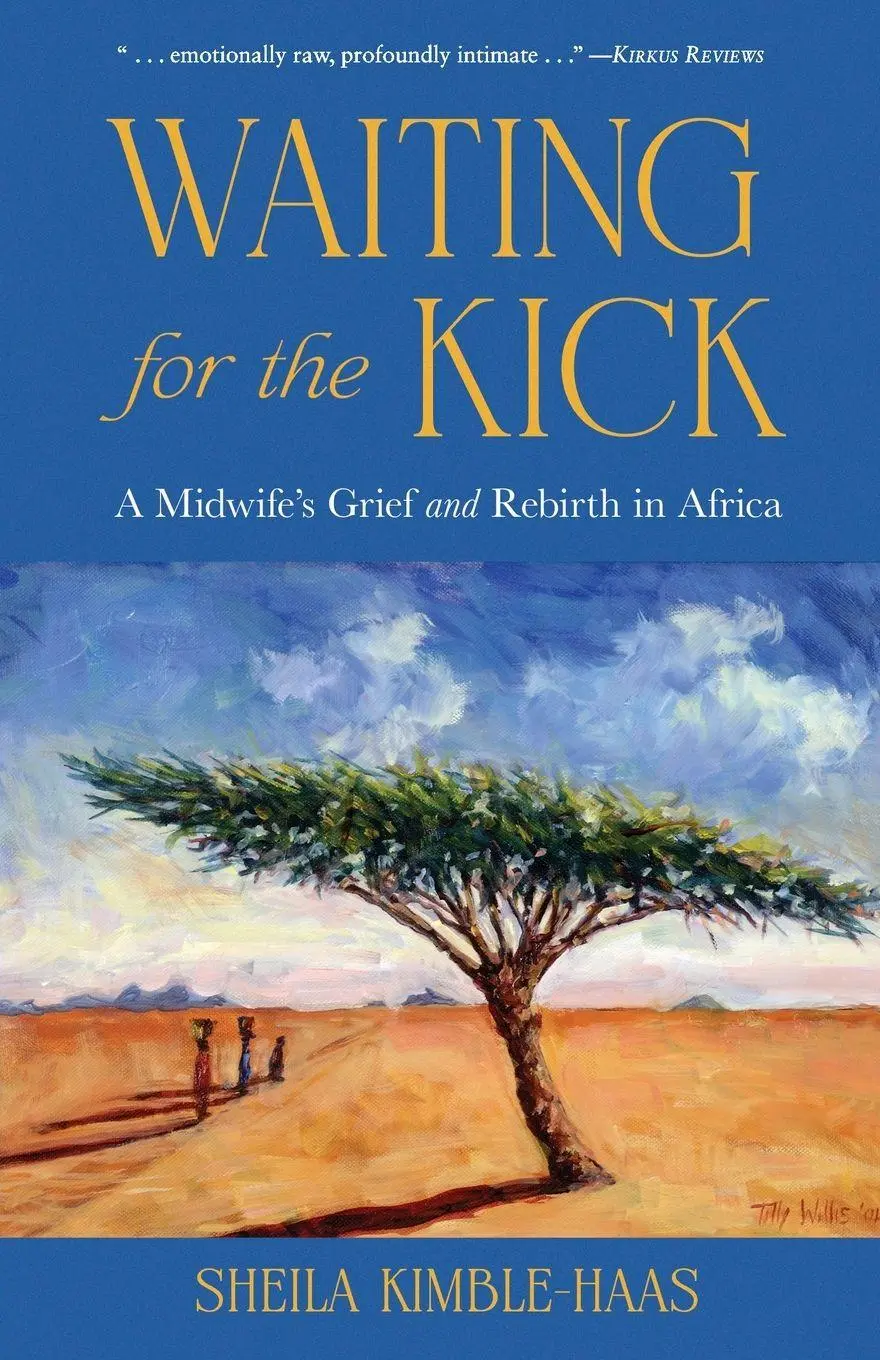 Cover: 9798896363309 | Waiting for the Kick | A Midwife's Grief and Rebirth in Africa | Buch