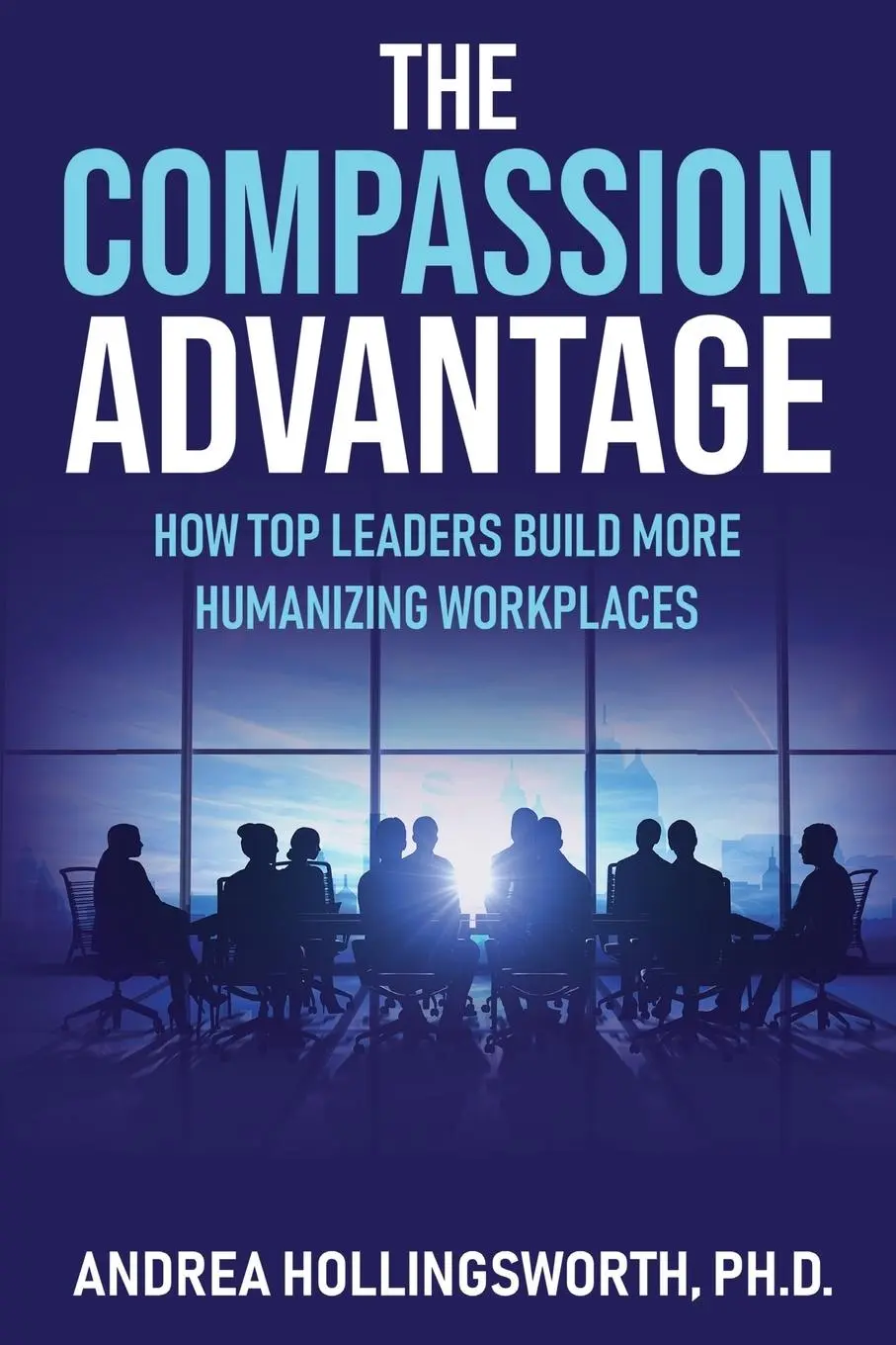 Cover: 9798990863309 | The Compassion Advantage | Andrea Hollingsworth | Taschenbuch | 2024