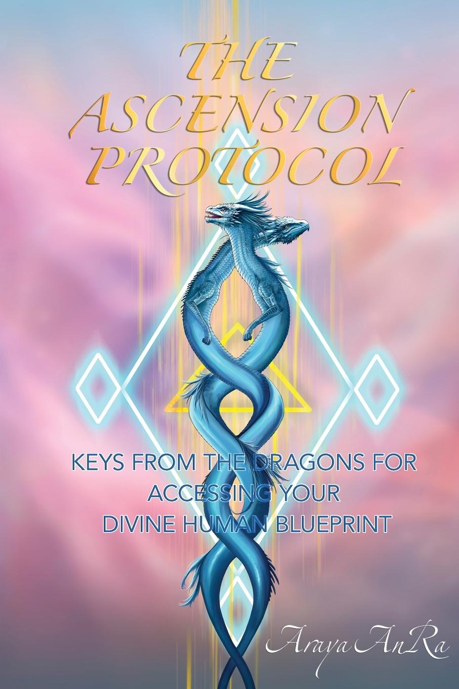 Cover: 9798992773309 | The Ascension Protocol | Araya Anra | Taschenbuch | Englisch | 2025